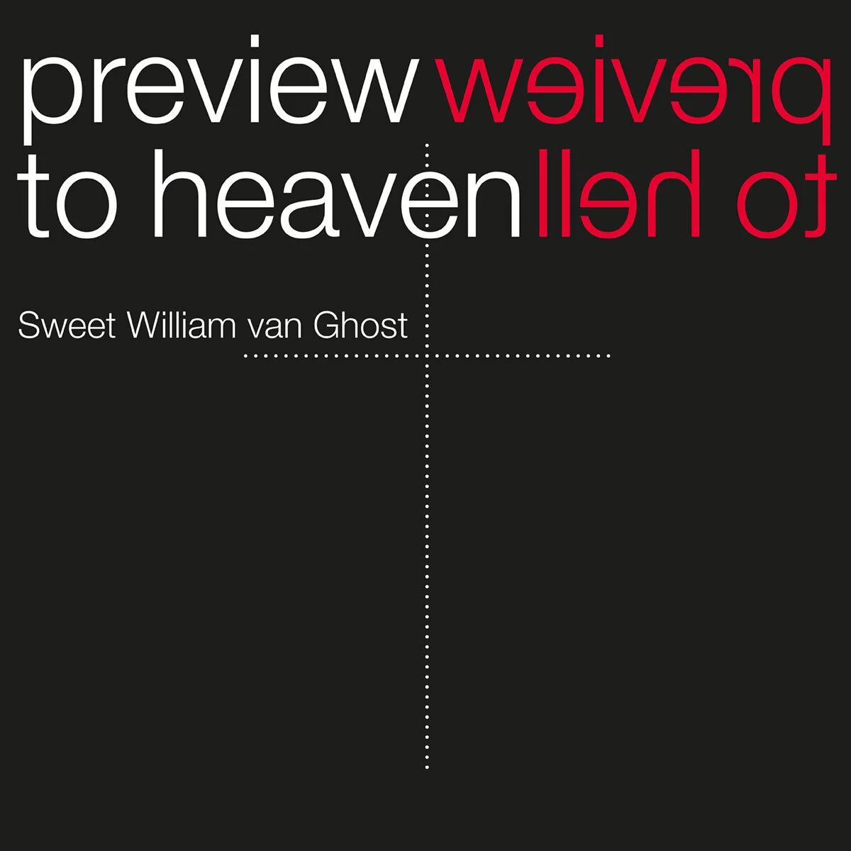 preview to heaven / preview to hell7” Single | digital released 2012