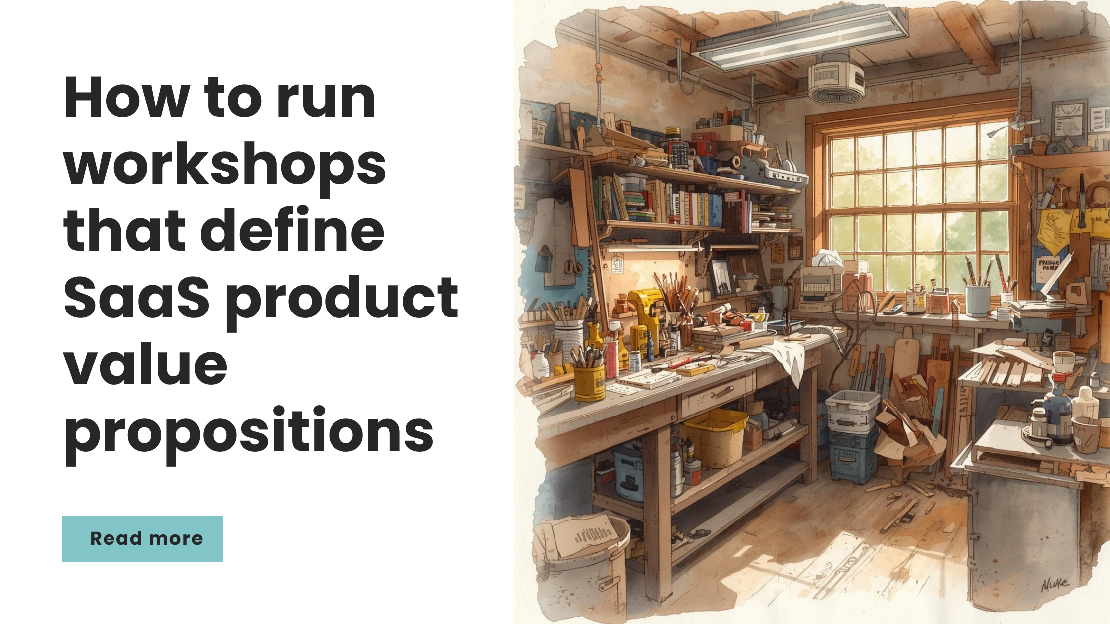 How to Run Workshops That Define SaaS Product Value Propositions