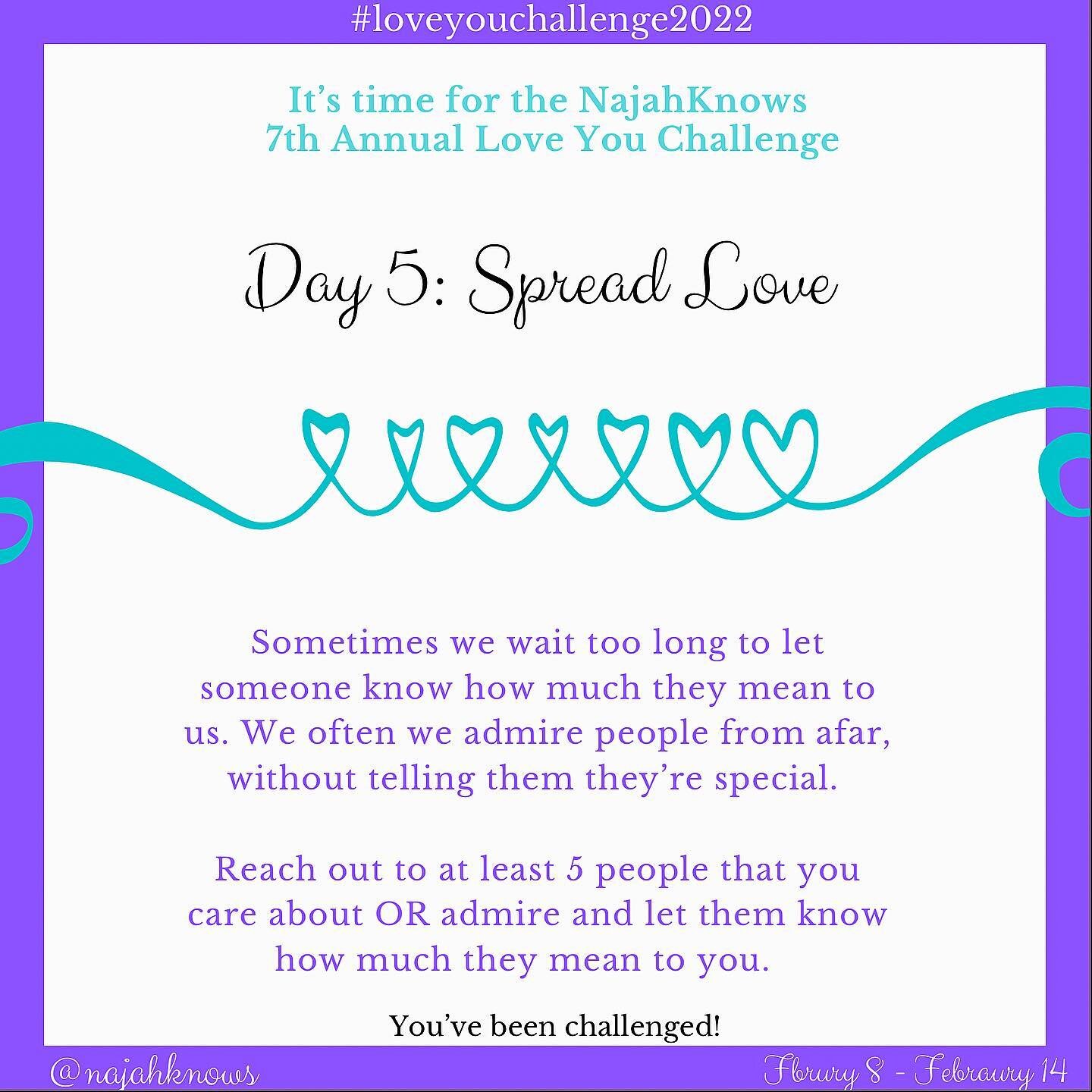 Don&rsquo;t be shy! If there&rsquo;s someone you love OR admire from afar, tag them in this post. If you&rsquo;re really up for the challenge, tag 5! Not into social media? Then take a moment today or tomorrow to reach out to some people personally a