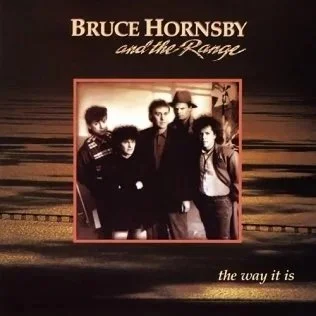 Track #48 - “The Way It Is” by Bruce Hornsby and the Range (1986)