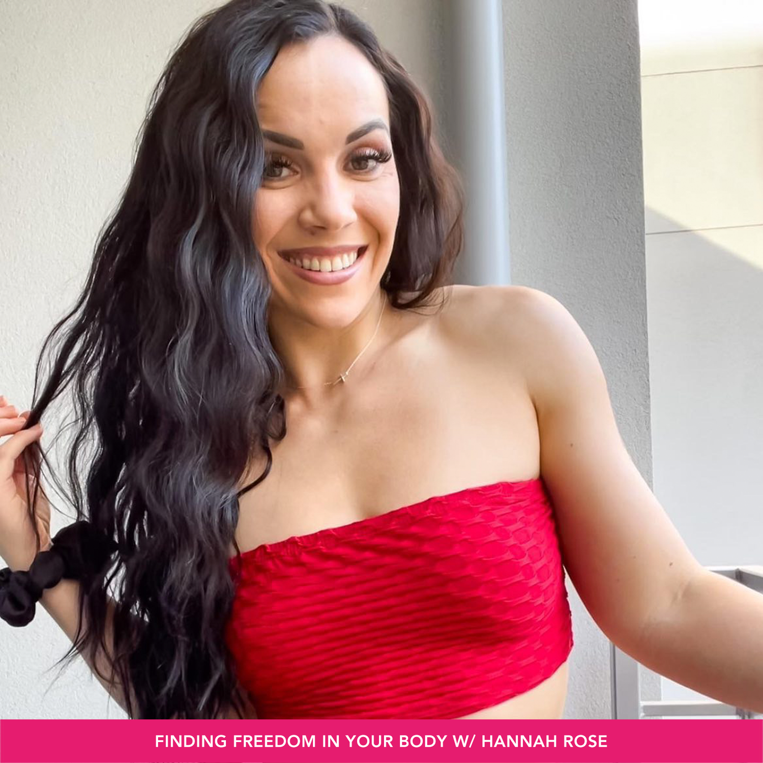 Finding Freedom in your Body w/ Hannah Rose