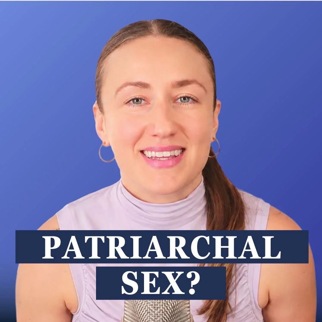 Play #149 | How “Patriarchy” Is a Lazy Answer to Women’s Sexual Disconnection
