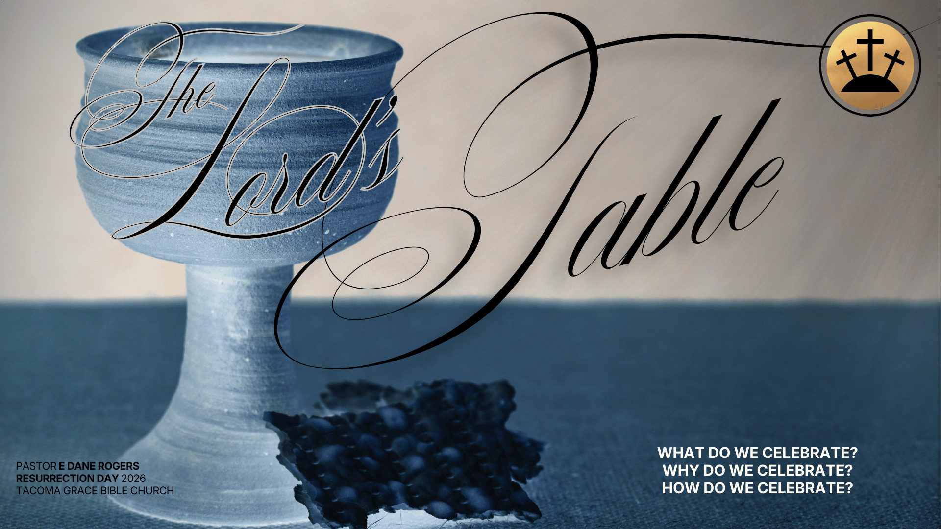 Resurrection Day| The Lord’s Table