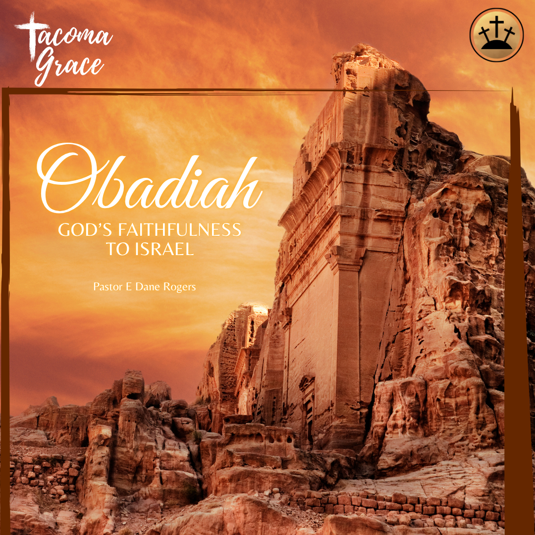 Esau &amp; Jacob: Edom Against Israel | Obadiah 5–9