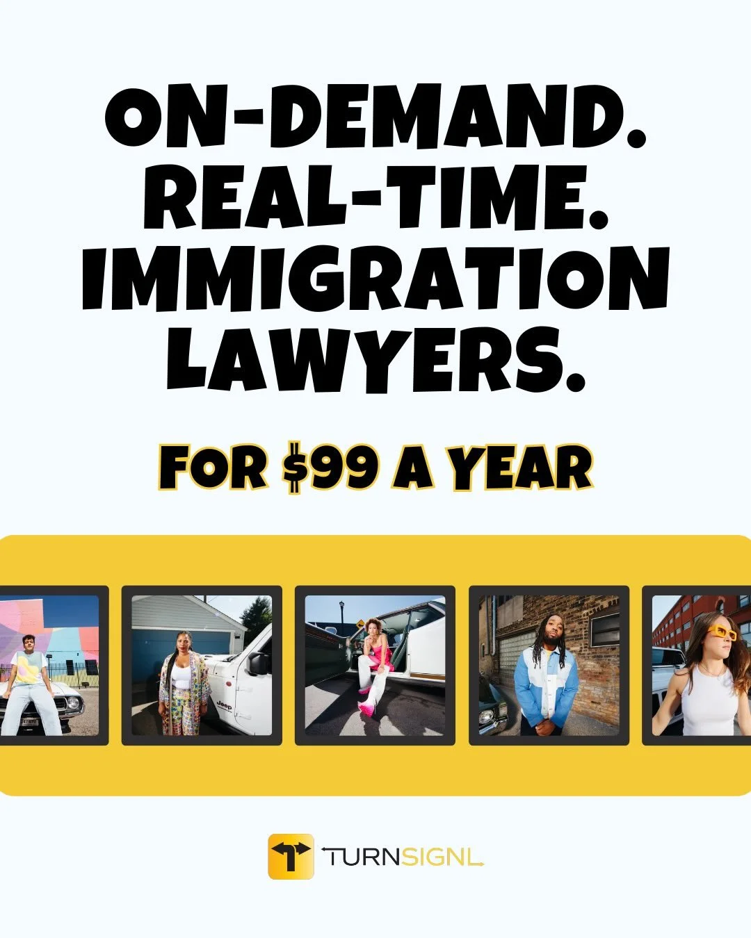 TurnSignl Plus is here when you (or your loved ones) need backup fast.

If you&rsquo;re in an accident, pulled over, or navigating an immigration-related situation, TurnSignl Plus connects you to an attorney in minutes &mdash; right from your phone.

