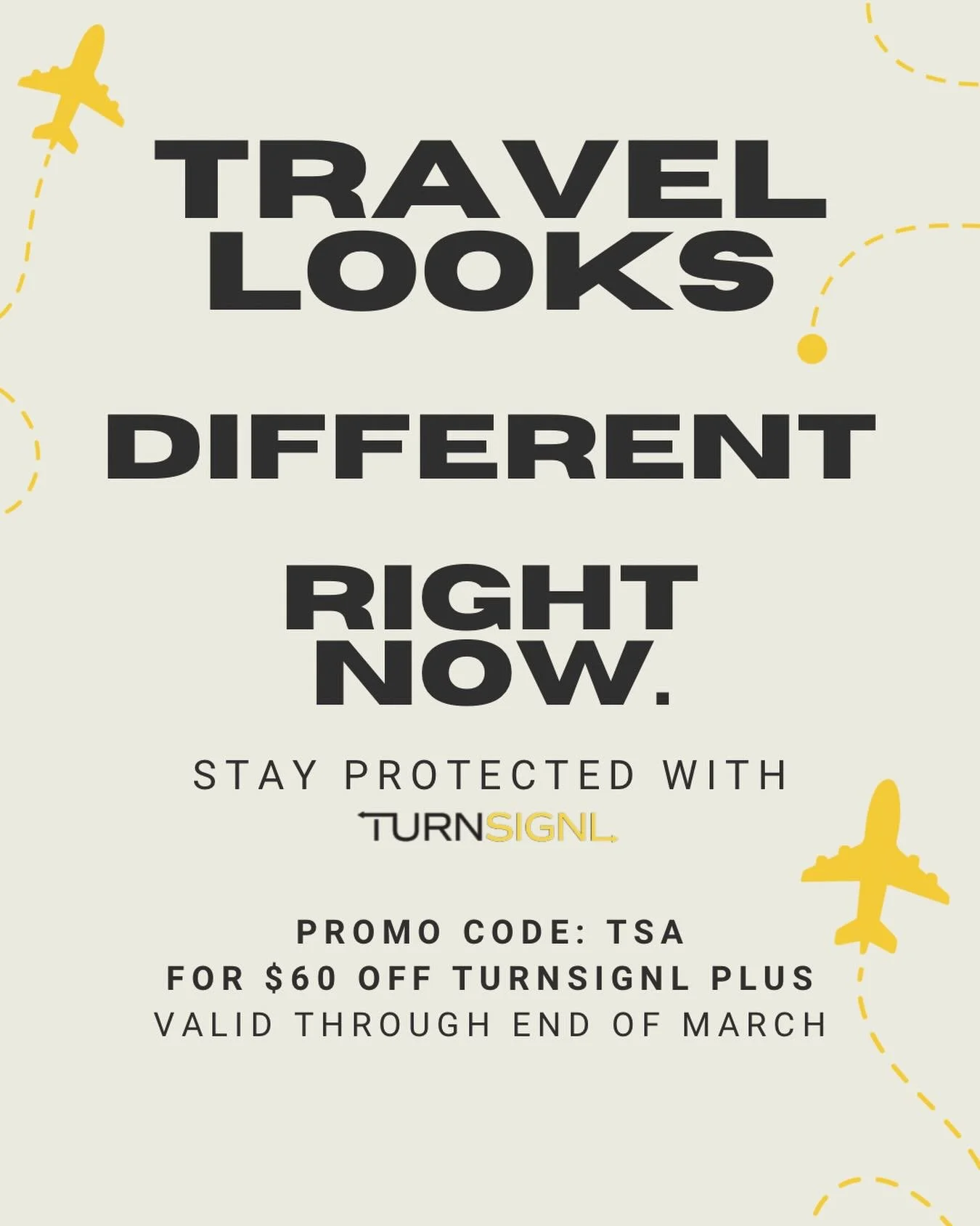 Travel protected. Travel safe. 

Download TurnSignl and use promo code: TSA for $60 off a TurnSignl Plus family subscription. 

#TSA #promo #safety #lawyerapp #travel