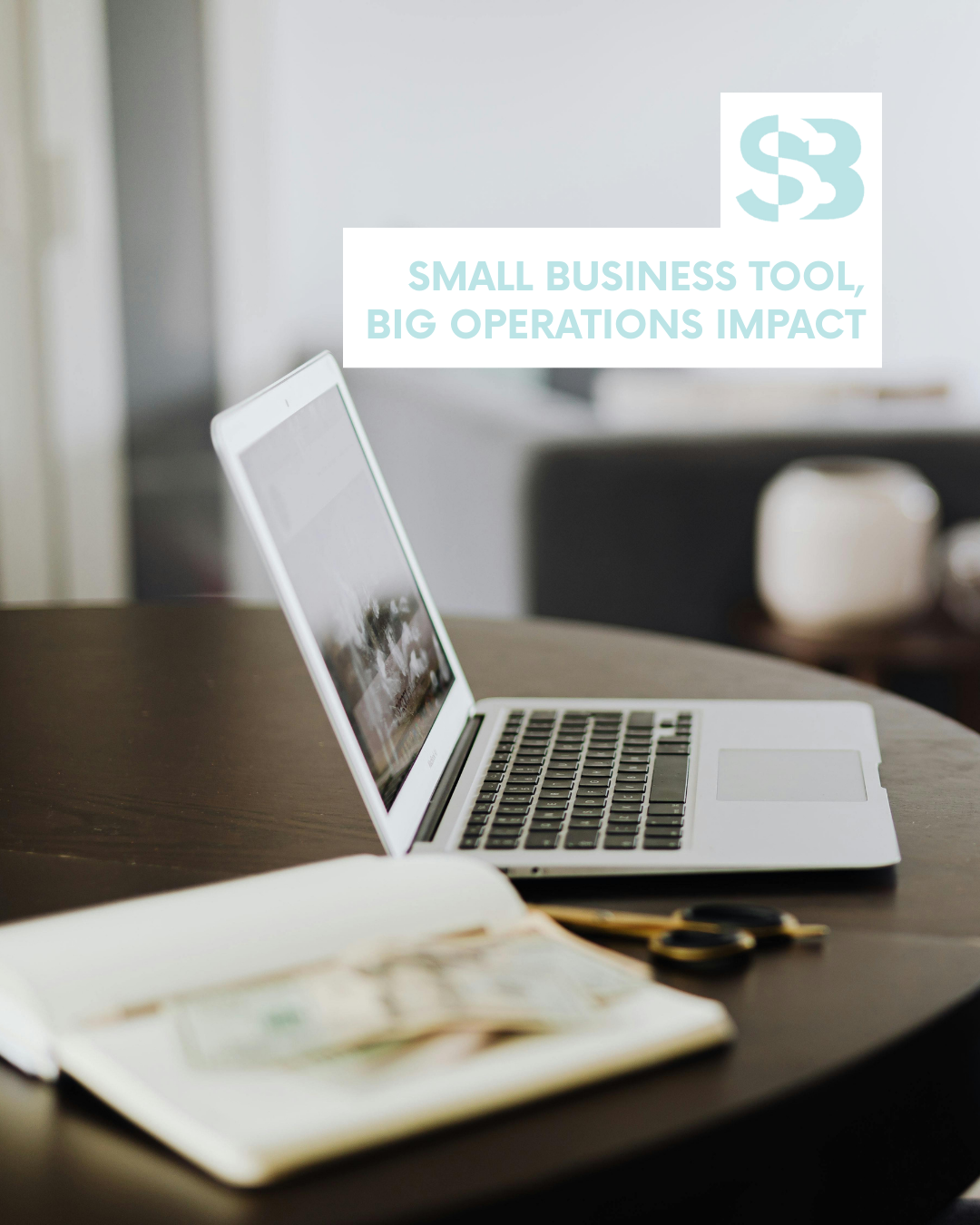 Small Business Tool, Big Operations Impact
