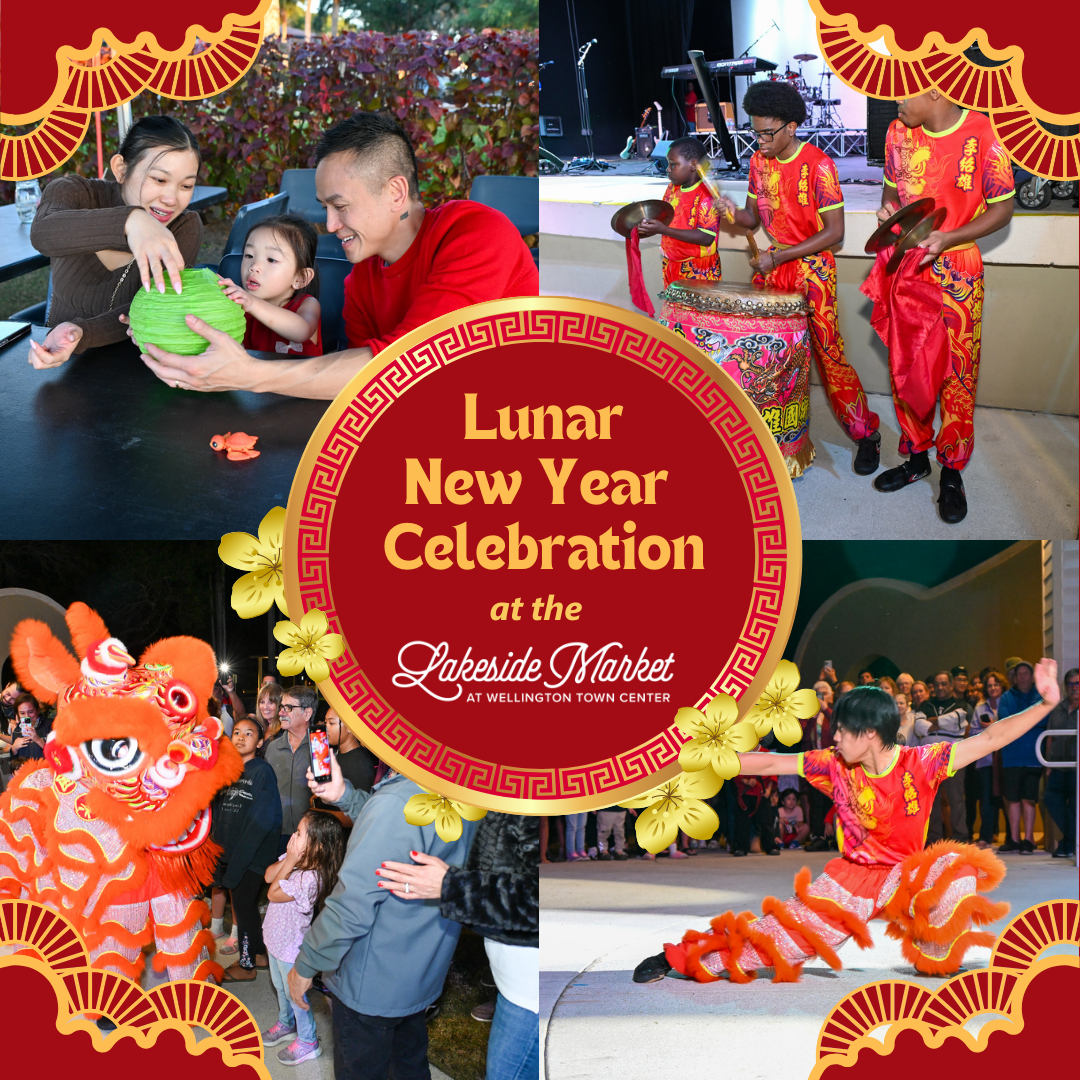 Lunar New Year Celebration at the Lakeside Market at Wellington Town Center
