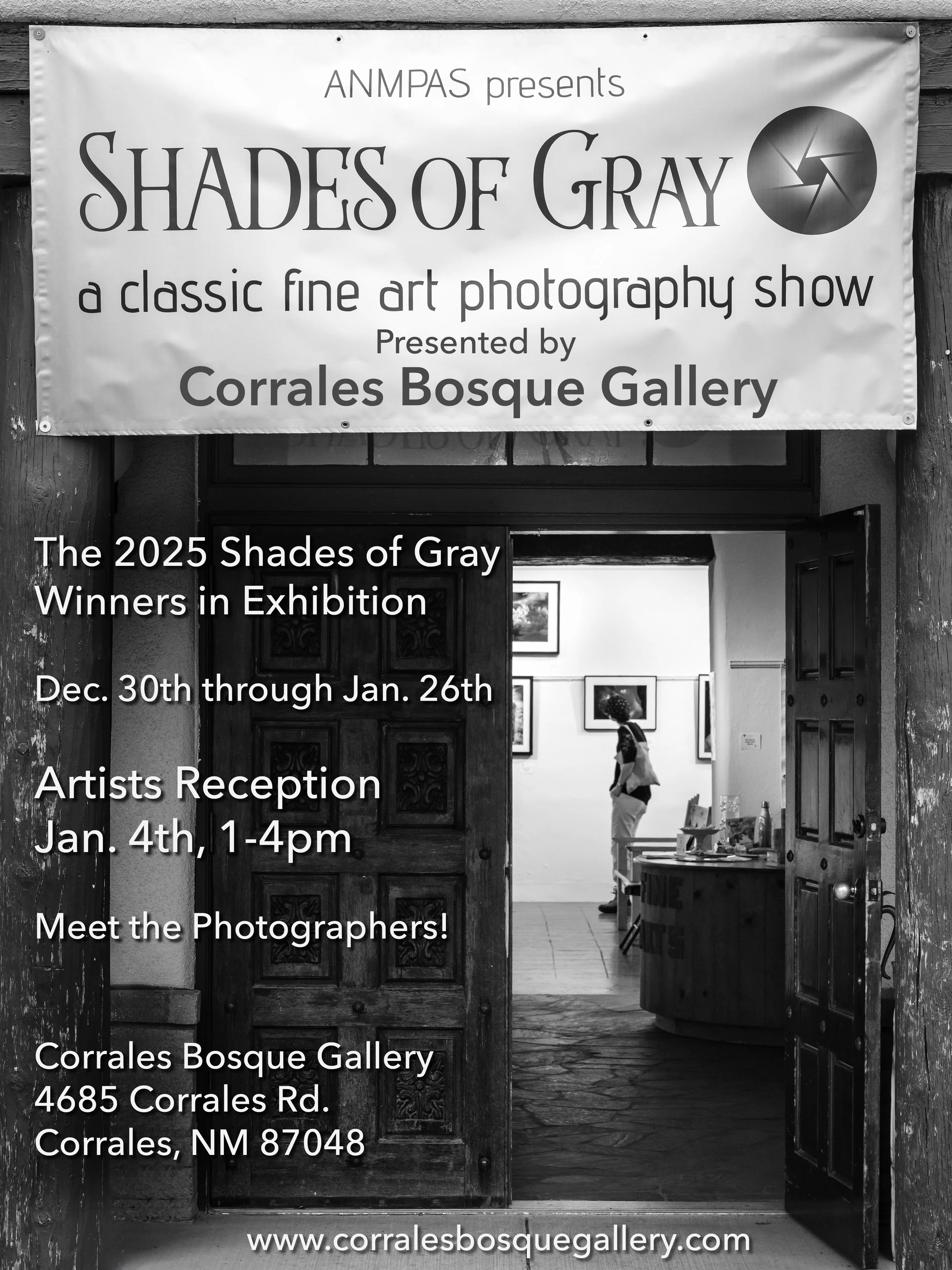 The Corrales Bosque Gallery, in association with ANMPAS, is pleased to present the winning photographs of the 2025 Shades of Gray photography show.