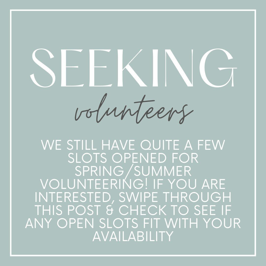 Hello folks! We still have quite a few slots that need to be filled for our spring/summer volunteer intake. If you are interested, please swipe through this post &amp; see if any of the available slots fit your schedule! AM shifts can be done at any 