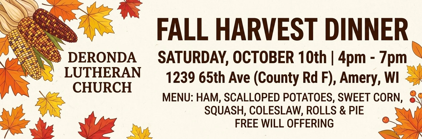 Deronda Lutheran Church's Fall Harvest Dinner, October 10th, 2026 4-7PM.