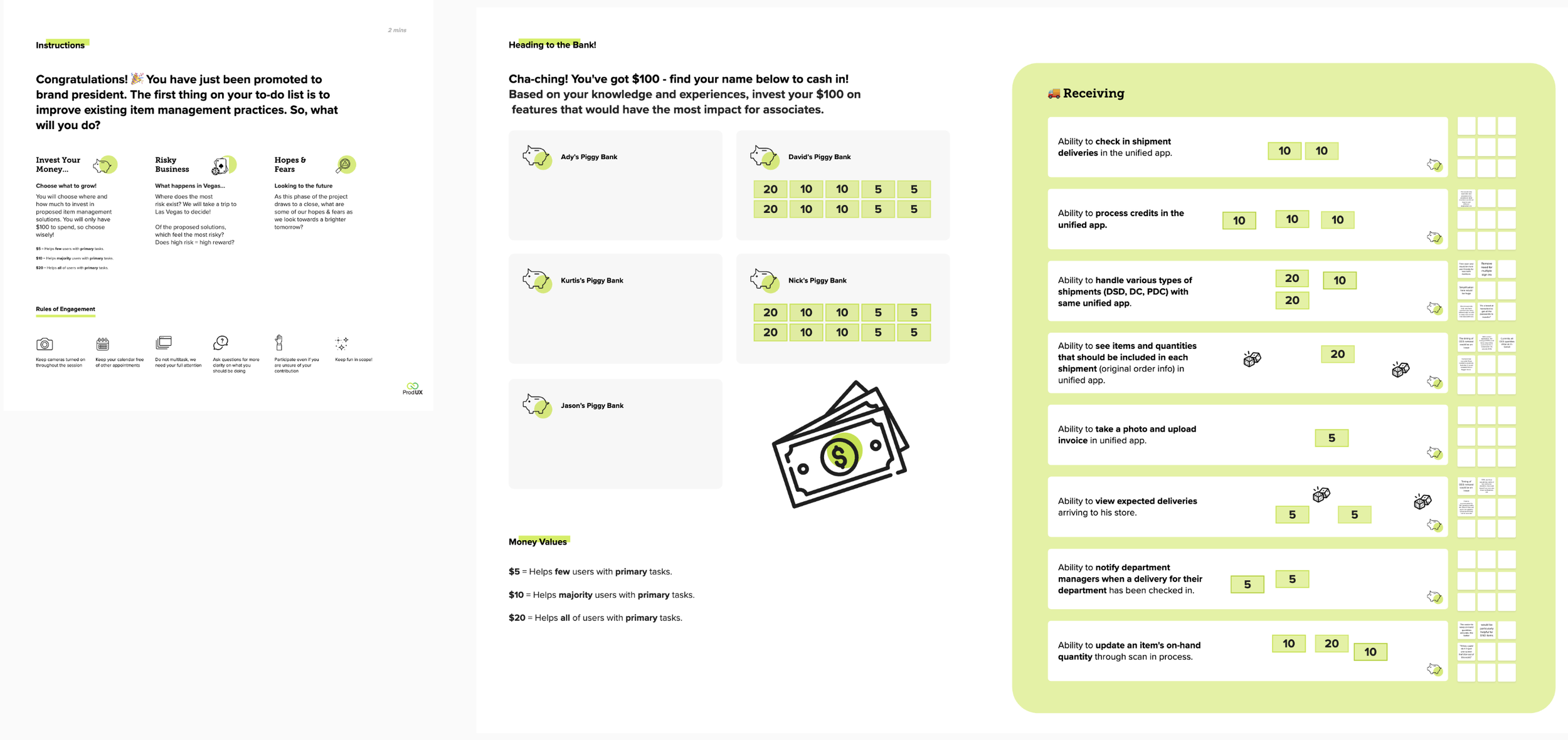 We used the storyboard to facilitate a Value vs. Risk workshop, a fun approach to feature prioritization.