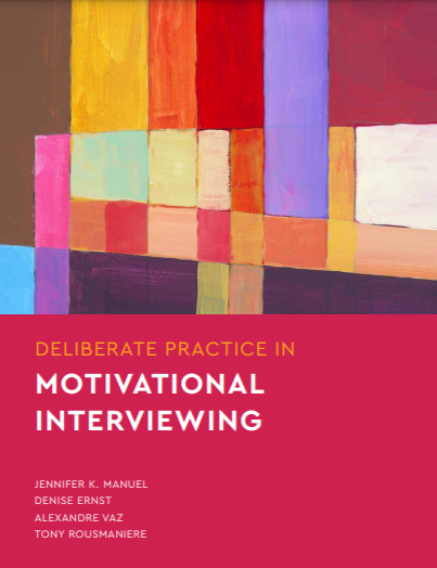 Deliberate Practice in Motivational Interviewing