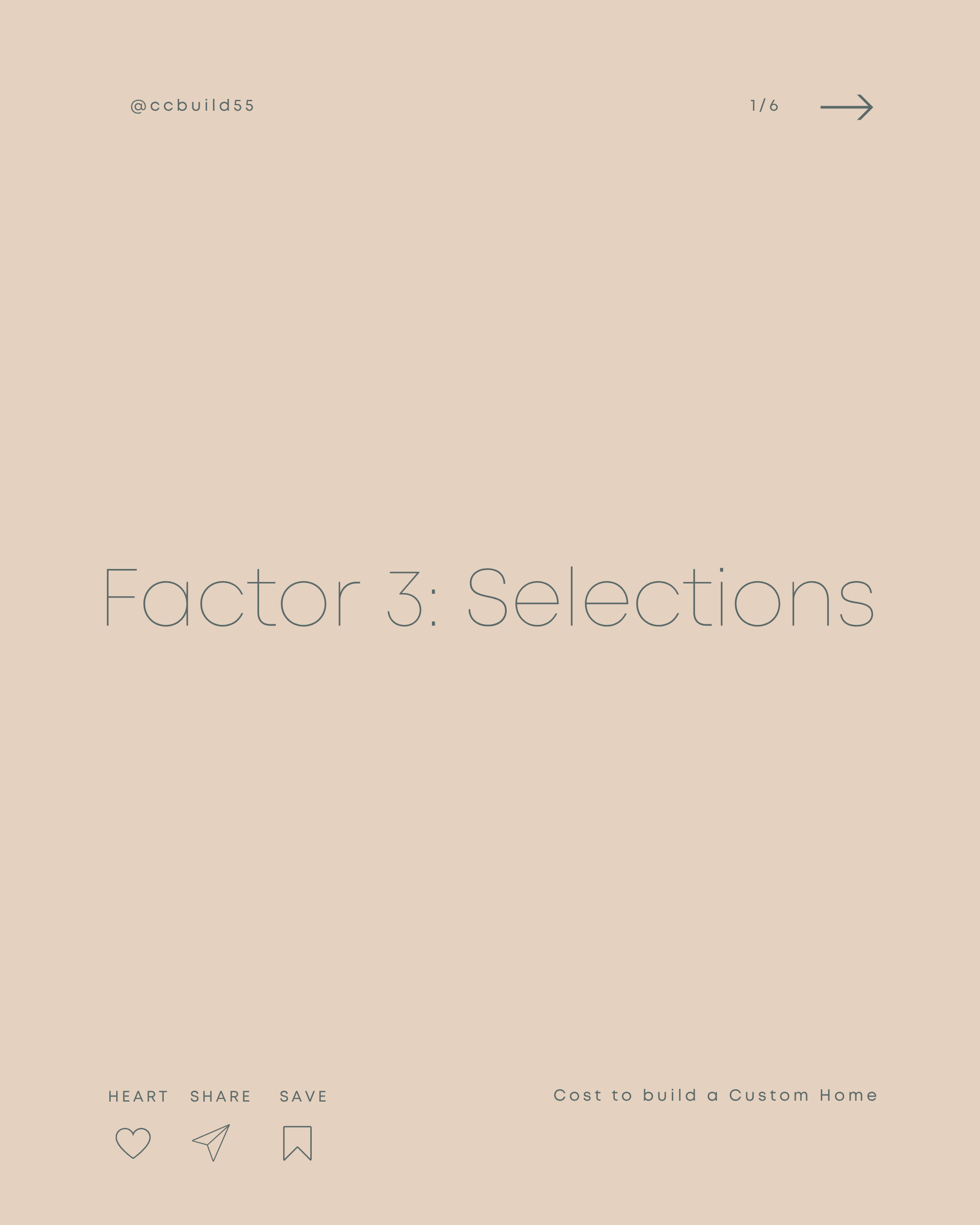 Factor 3: Selections