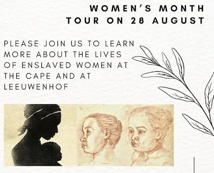 To celebrate Women's Month, join this upcoming tour to learn about the lives of enslaved women at the Cape and at the historic Leeuwenhof Estate. 

Organised by the Department of Cultural Affairs and Sport (DCAS) Museum Research and Exhibition Servic