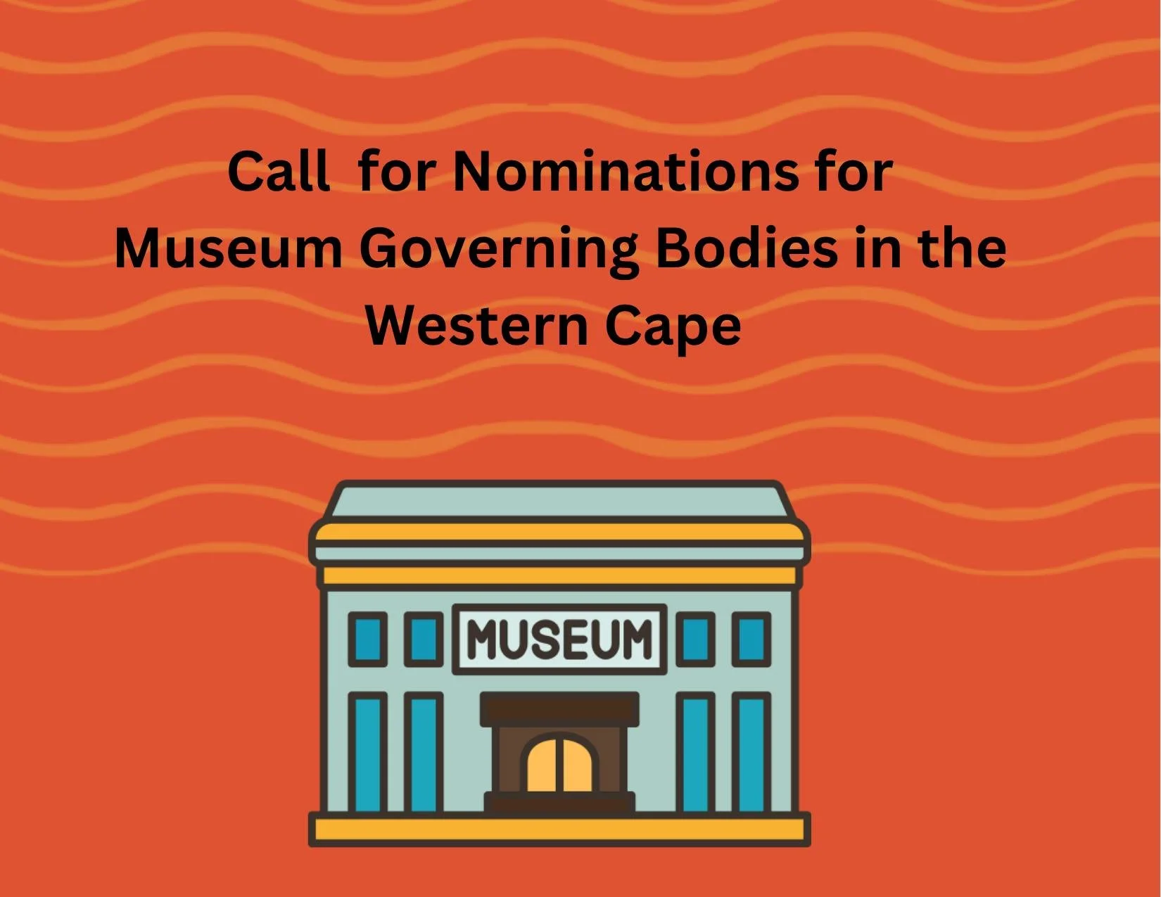 The Western Cape Department of Cultural Affairs and Sports (DCAS) is calling for additional nominations to serve on the governing bodies of DCAS affiliated museums for the 2025&ndash;2028 term. Museums include:

Bartolomeu Dias Museum
Cape Medical Mu