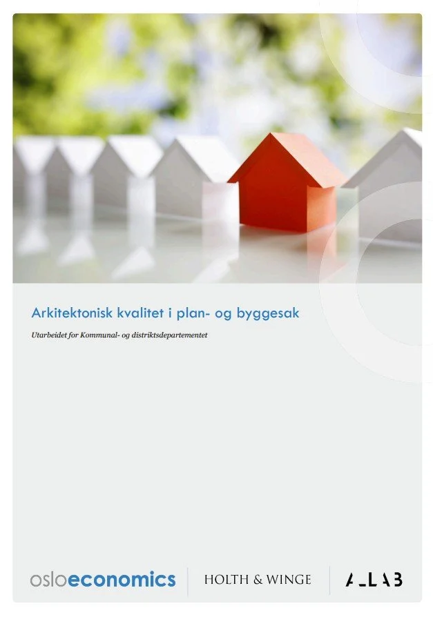 Forsiden til rapporten "Arkitektonisk kvalitet i plan- og byggesak" laget av A-Lab, Oslo Economics og Holth & Winge for Kommunal og distriktsdepartementet fra 2023. Forsiden har en rekke hvite modell  hus med et rødt hus. Bildet linker til rapporten