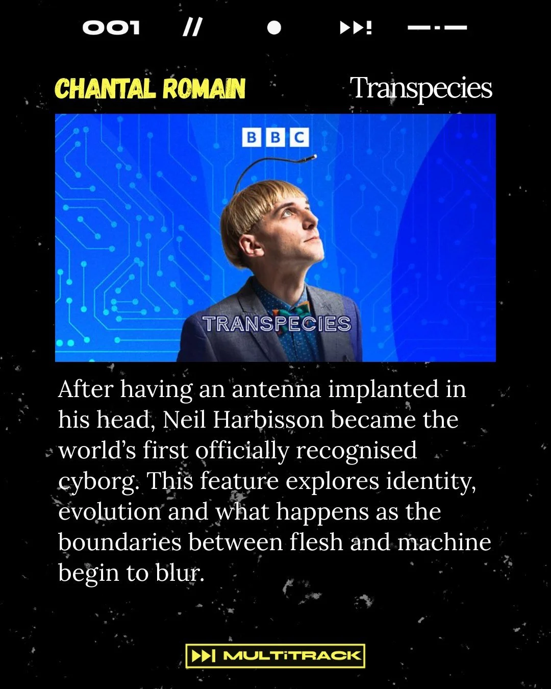 ✨ Fresh Fellow Commissions ✨
Transpecies Produced by Chantal Romain

After implanting an antenna in his head, Neil Harbisson became the world&rsquo;s first officially recognised cyborg. A feature on identity, evolution and the blur between flesh and 