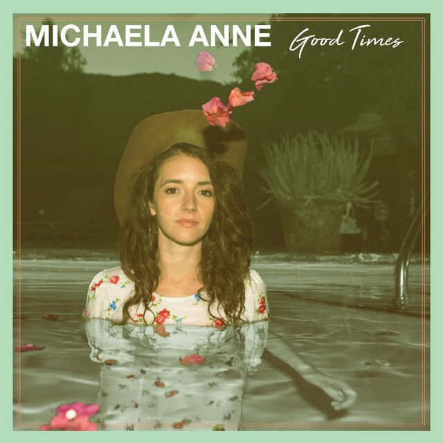 Michaela Anne // Good Times single design