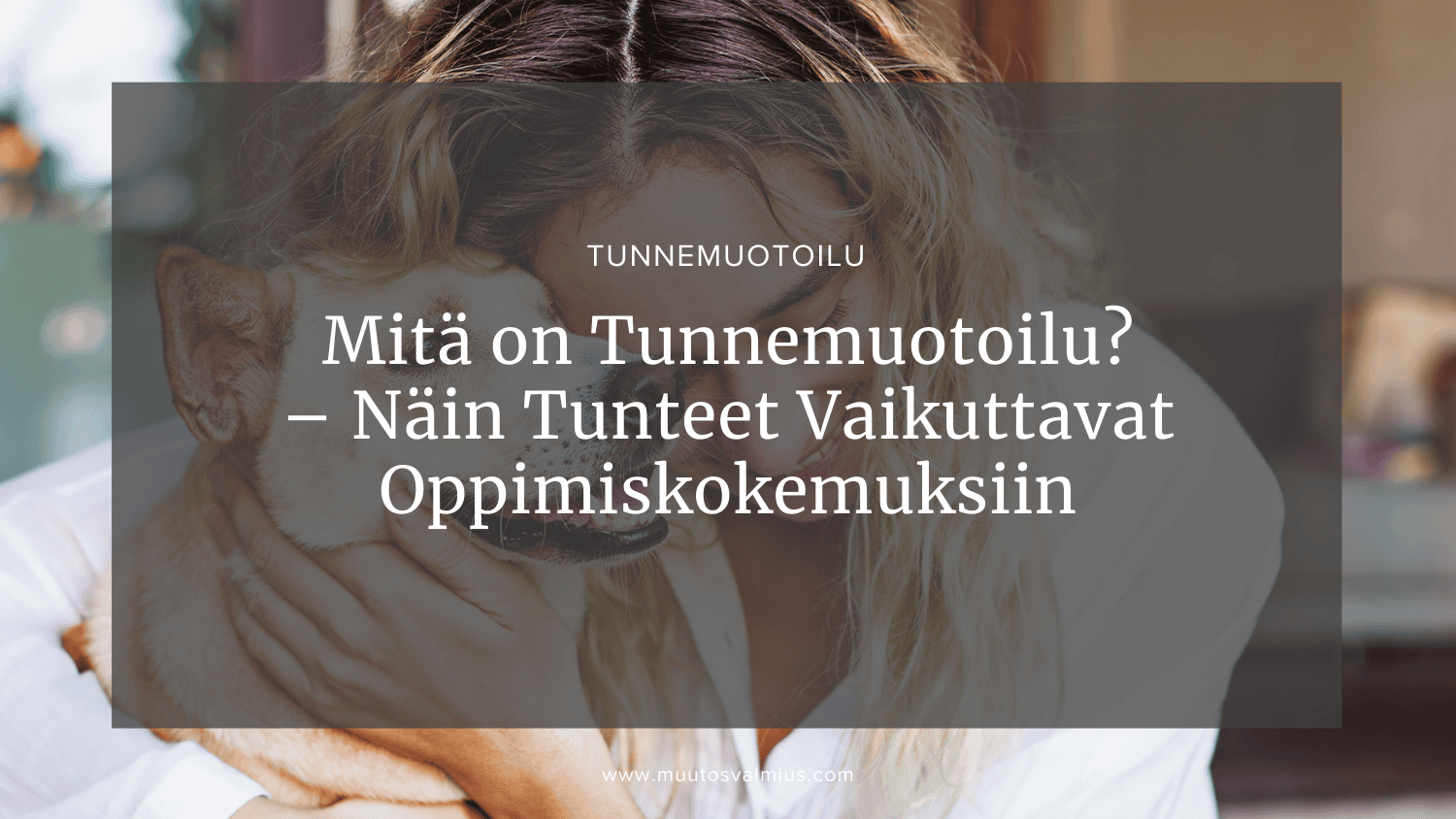 Mitä on Tunnemuotoilu? – Näin Tunteet Vaikuttavat Oppimiskokemuksiin
