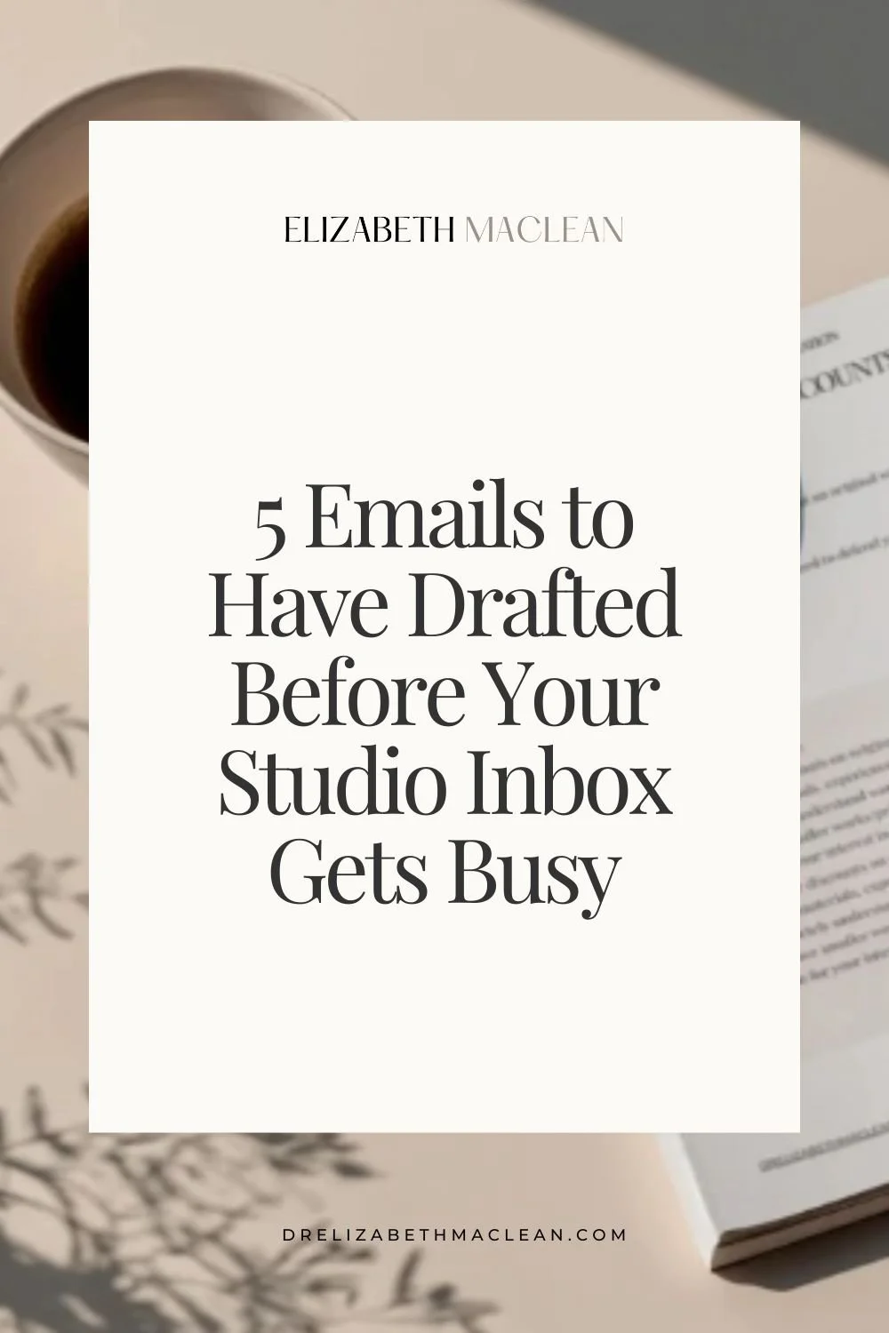 5 Emails to Have Drafted Before Your Studio Inbox Gets Busy