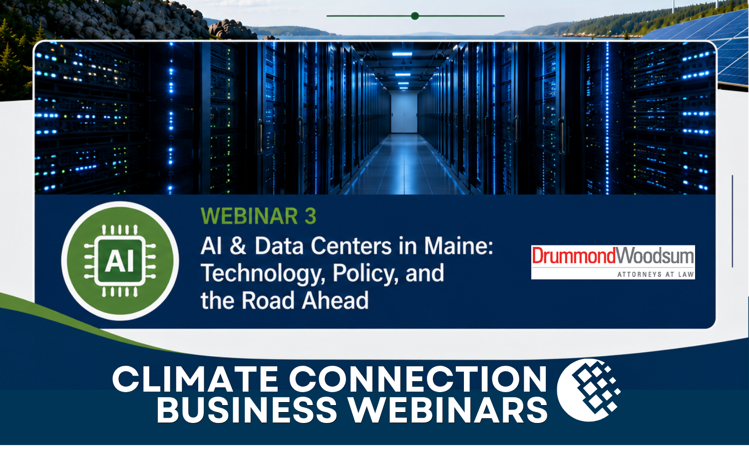 Climate Connection Webinar:  Powering Maine's Future: AI &amp; Data Centers