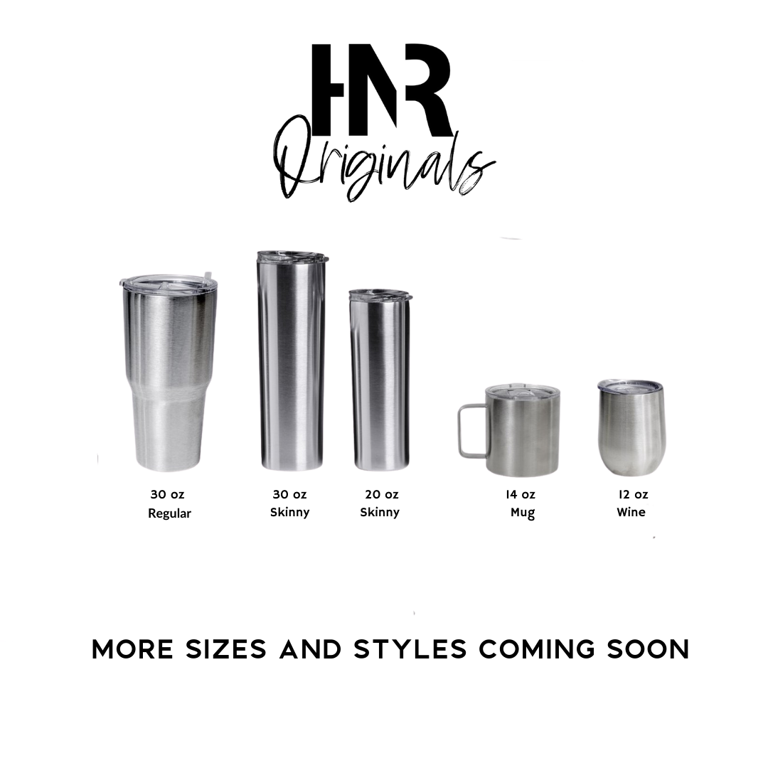 HNRO Tumbler Sizes Available.PNG