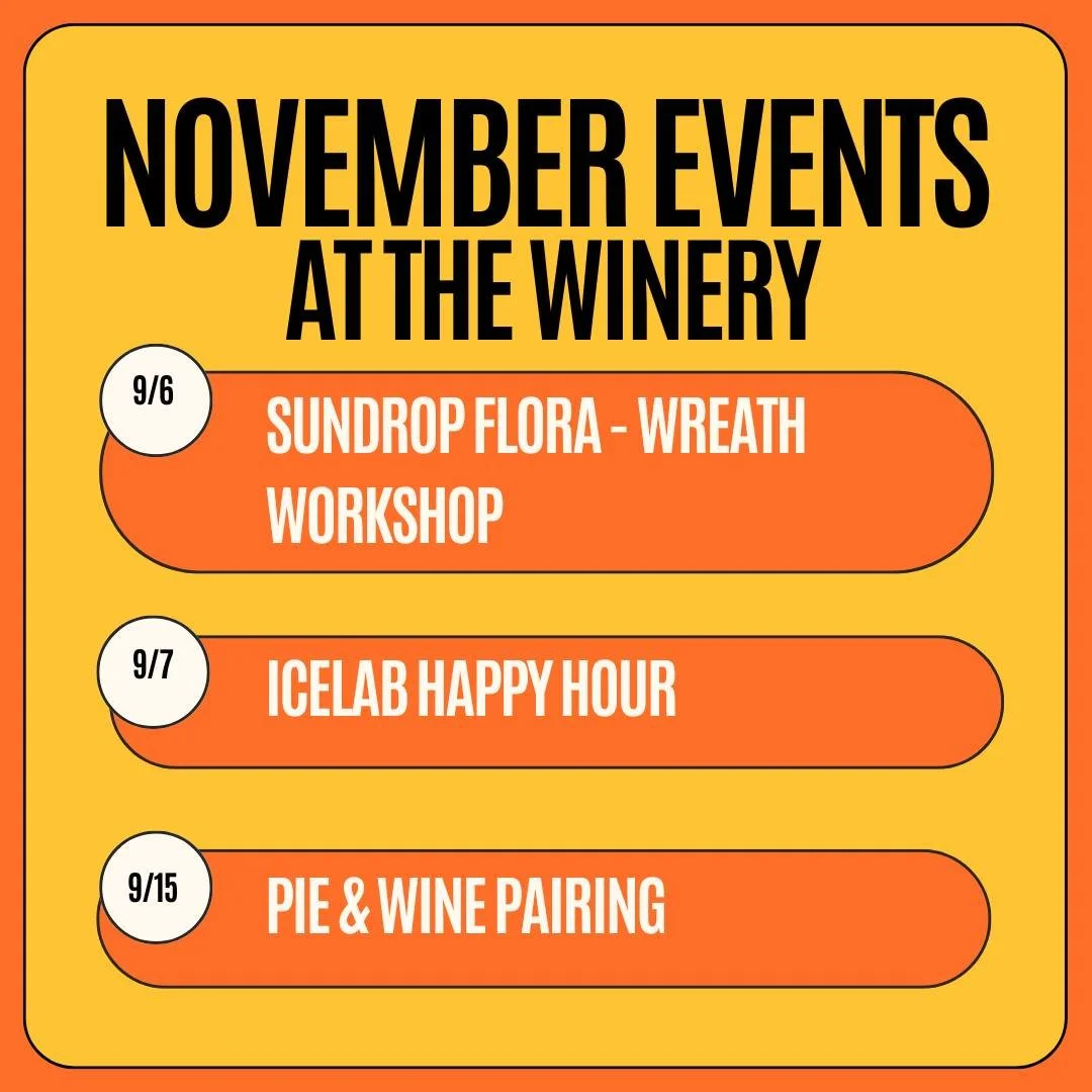 November’s looking delicious. 😍🍷
🌿 11/6 — Wreath Workshop
🍷 11/7 — ICELab Happy Hour
🥧 11/15 — Pie & Wine Pairing
Sip, create, and cozy up at the winery! Use the link in our bio to learn more and grab a spot!