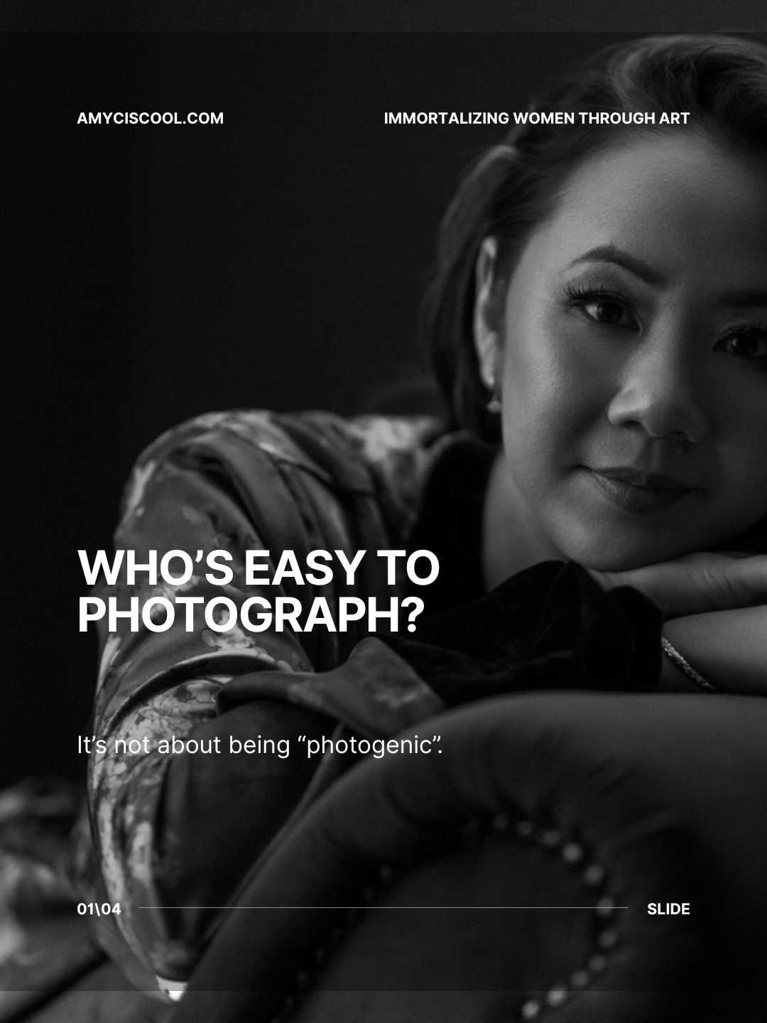 Who&rsquo;s easy to photograph? The thing is, it has nothing to do with being &ldquo;photogenic&rdquo;. It has nothing to do with bone structure, age, or knowing what to do with your hands or what you wear. The people who photograph easily aren&rsquo