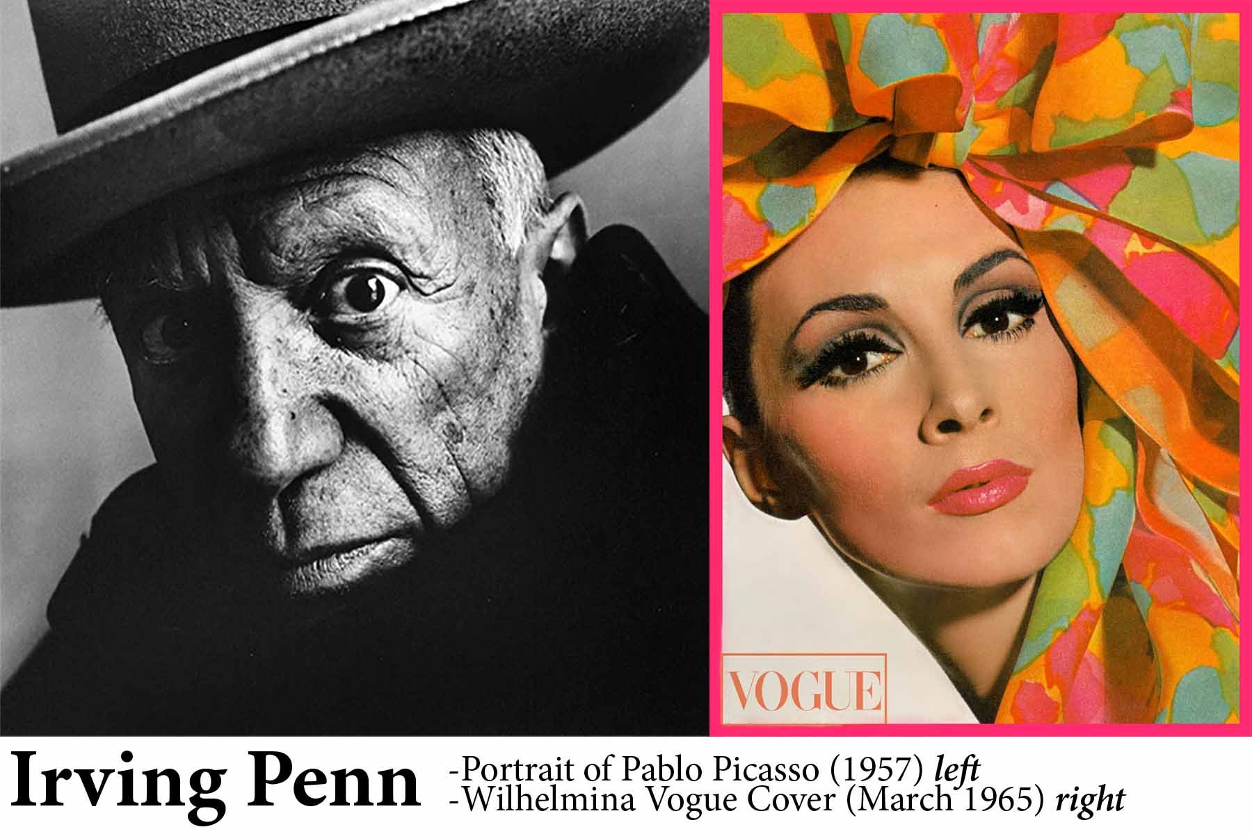 Irving Penn - Portrait of Pablo Picasso (1957) & Vogue Cover Wilhelmina (March 1965).jpg
