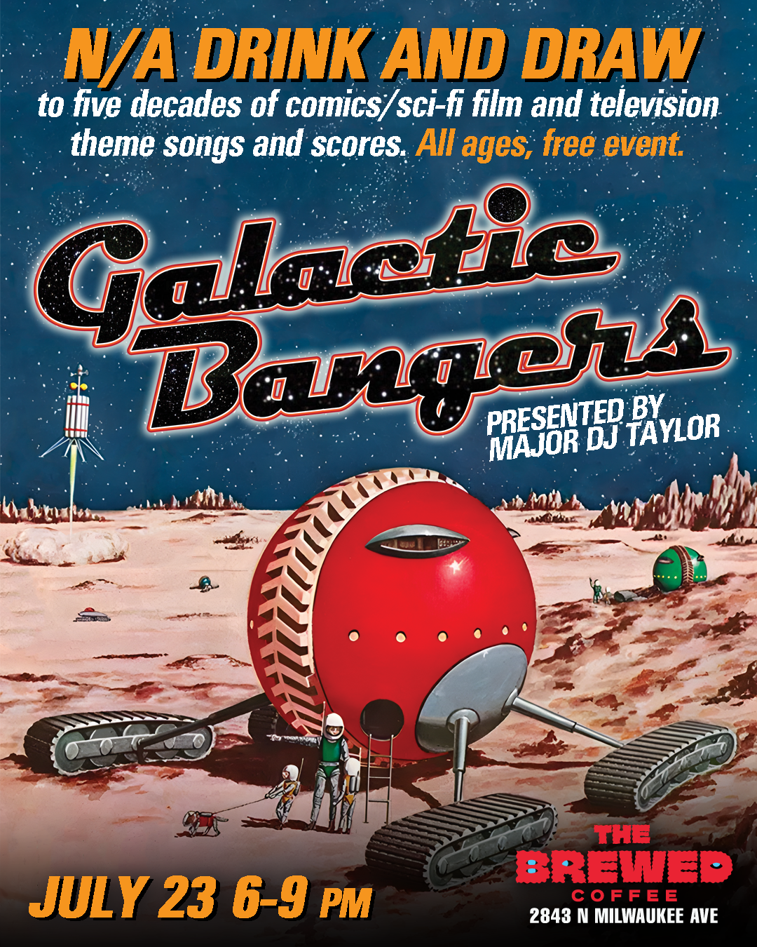 Galactic Bangers: N/A Drink and Draw w/ Major Taylor