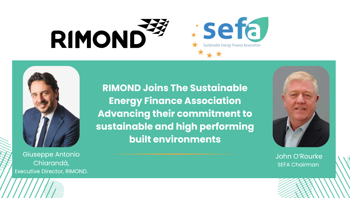 Announcement of RIMOND joining the Sustainable Energy Finance Association (SEFA). Features photos of Giuseppe Antonio Chiaraìa, Executive Director of RIMOND, and John O'Rourke, SEFA Chairman, with the logos of RIMOND and SEFA.