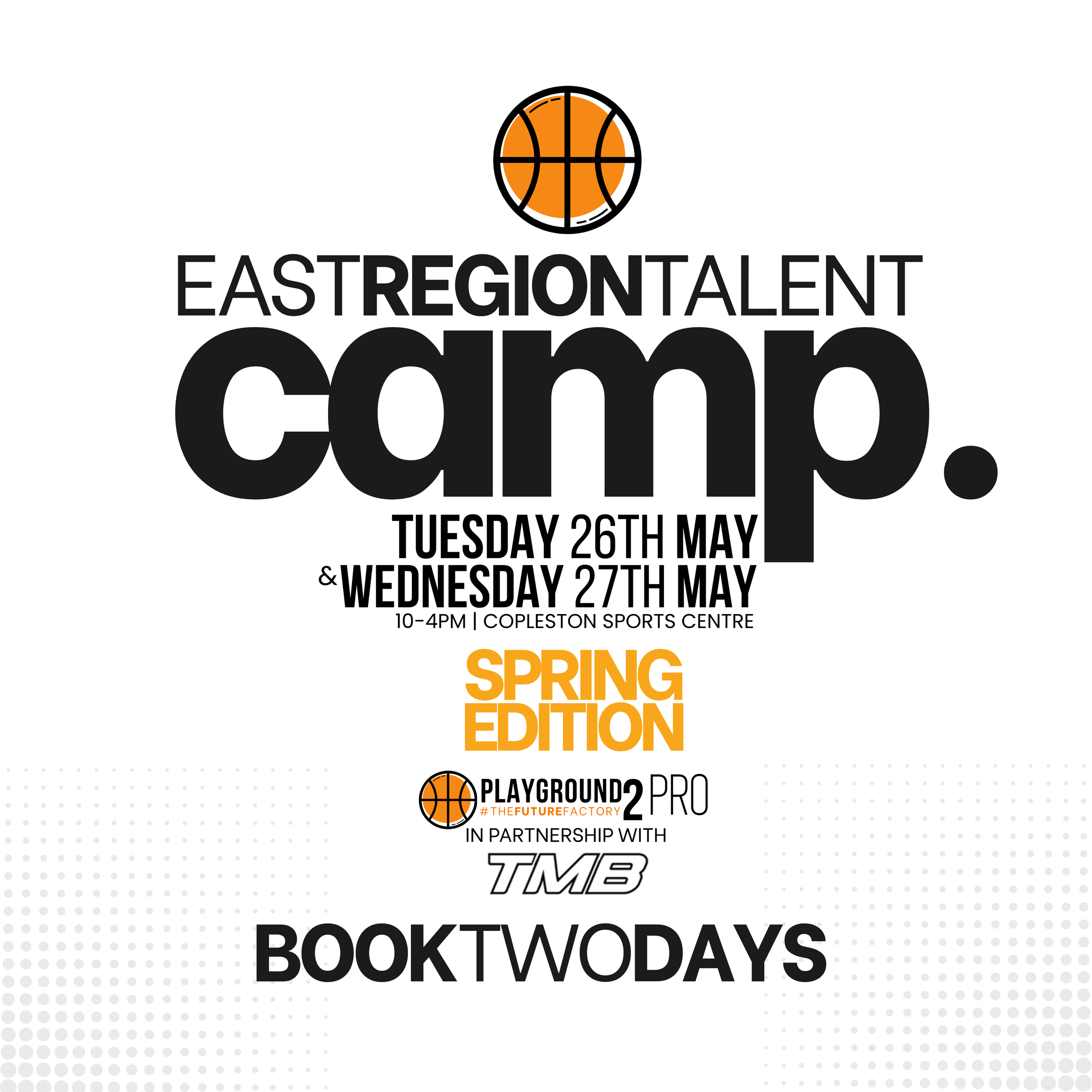 East Region Talent Camp | Spring Skills Workshop | Two Days