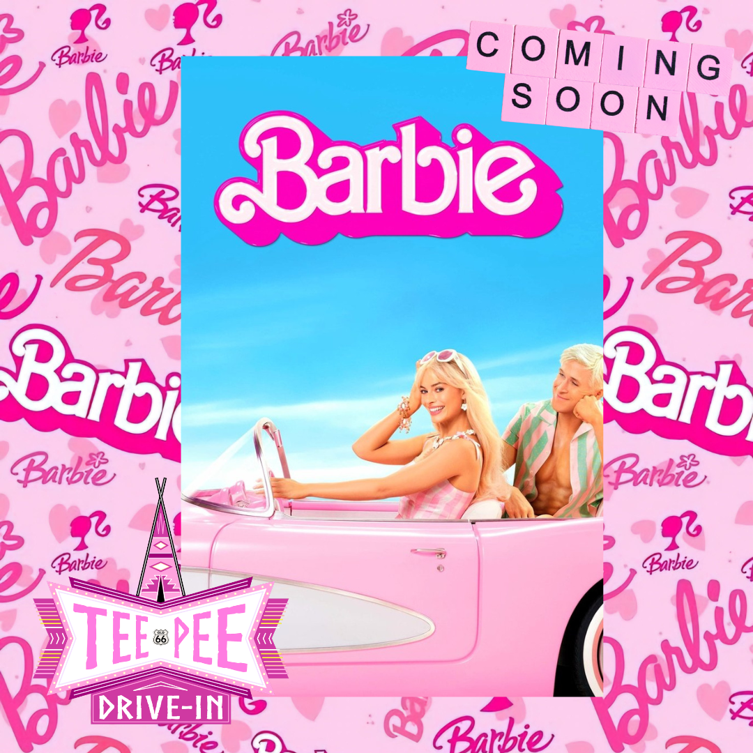 Poster for Barbie featuring two characters in a pink convertible car against a blue sky. The background is decorated with repeated Barbie logos and hearts. The poster also includes a "Coming Soon" sign and a Tee Pee Drive-In logo.