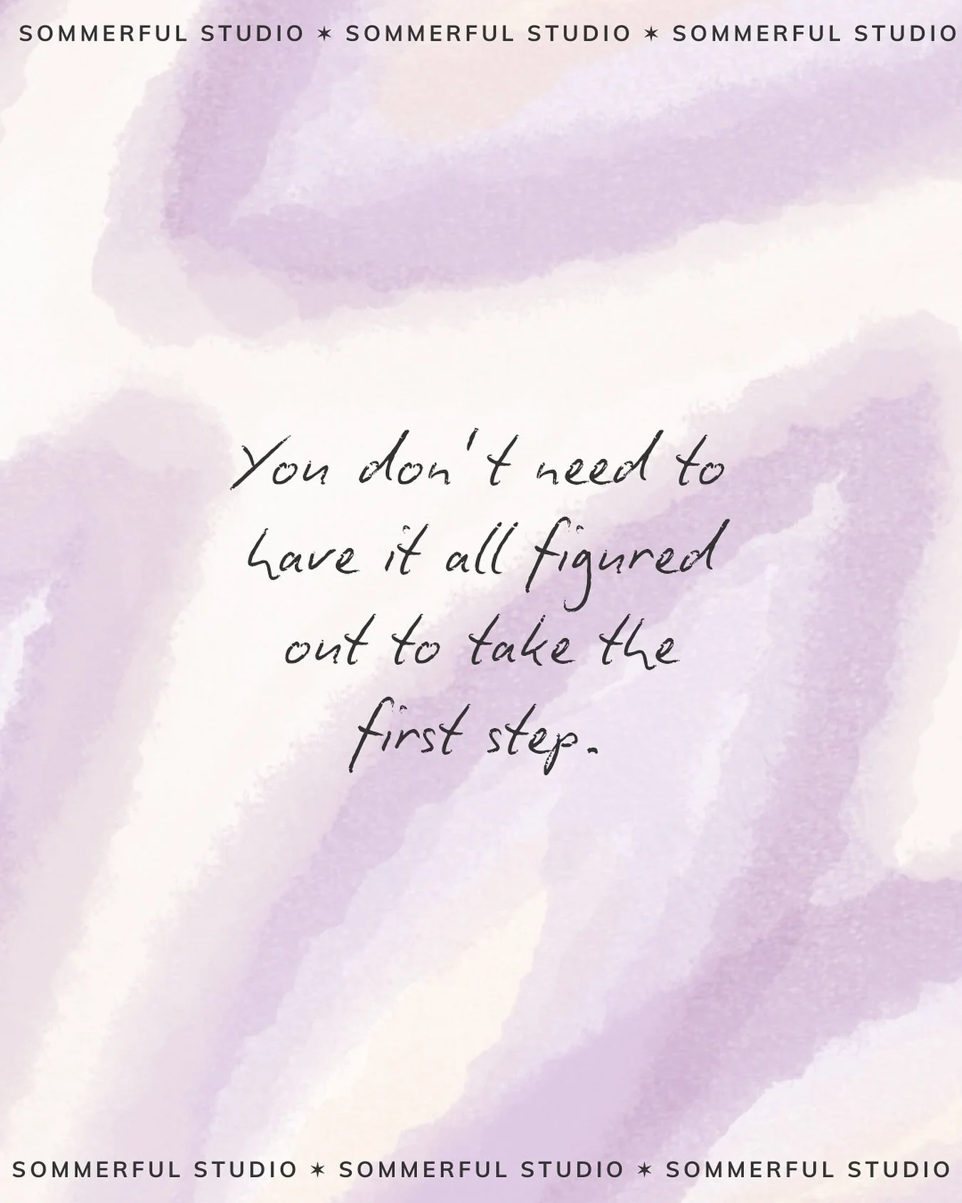 You don&rsquo;t need to have it all figured out to take the first step.

This is a reminder I come back to often - especially in business and motherhood. 💜
.
.
.
.
#sommerfulstudio #entrepeneur #momentrepreneur #christianentrepreneurs #inspirational
