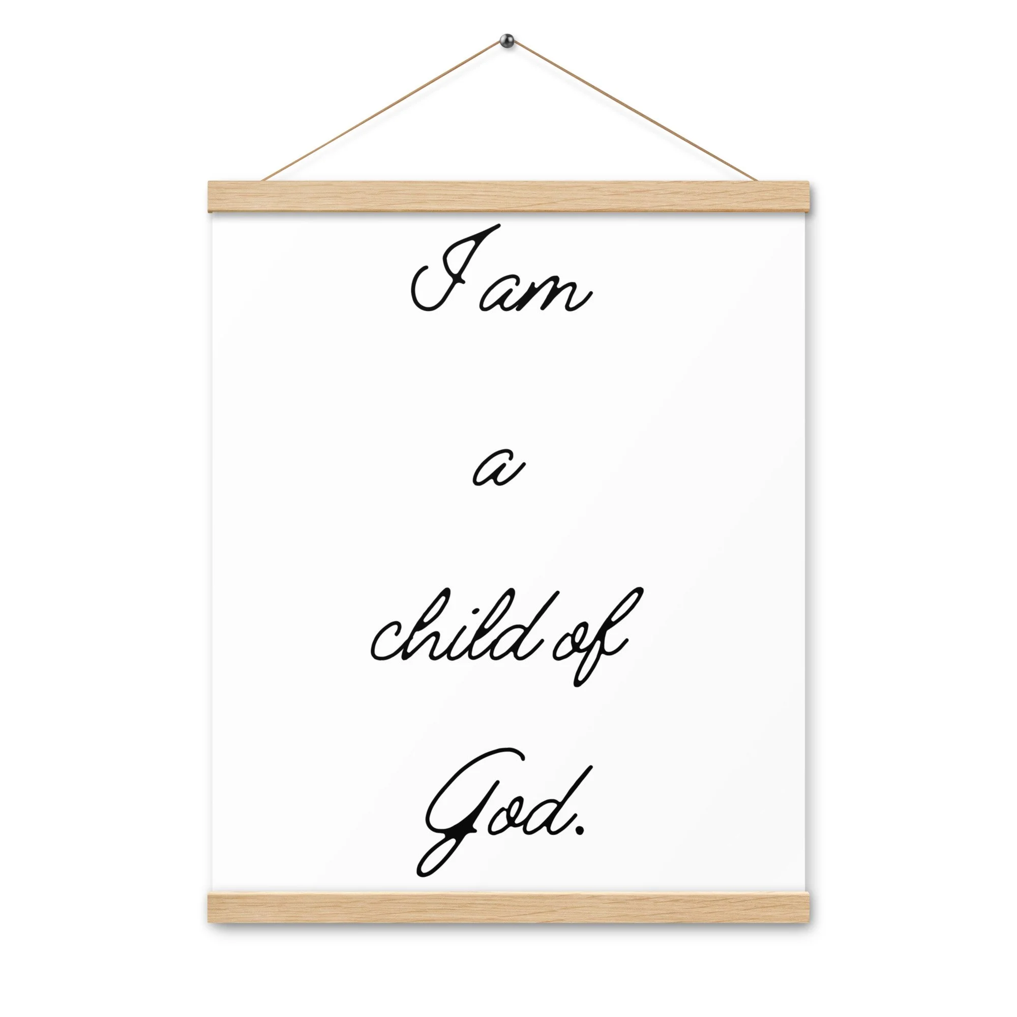 "I am a child of God" | Cursive Font | Poster with Hangers — Bayhill Studio