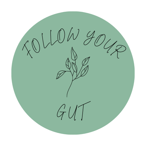 Follow Your Gut