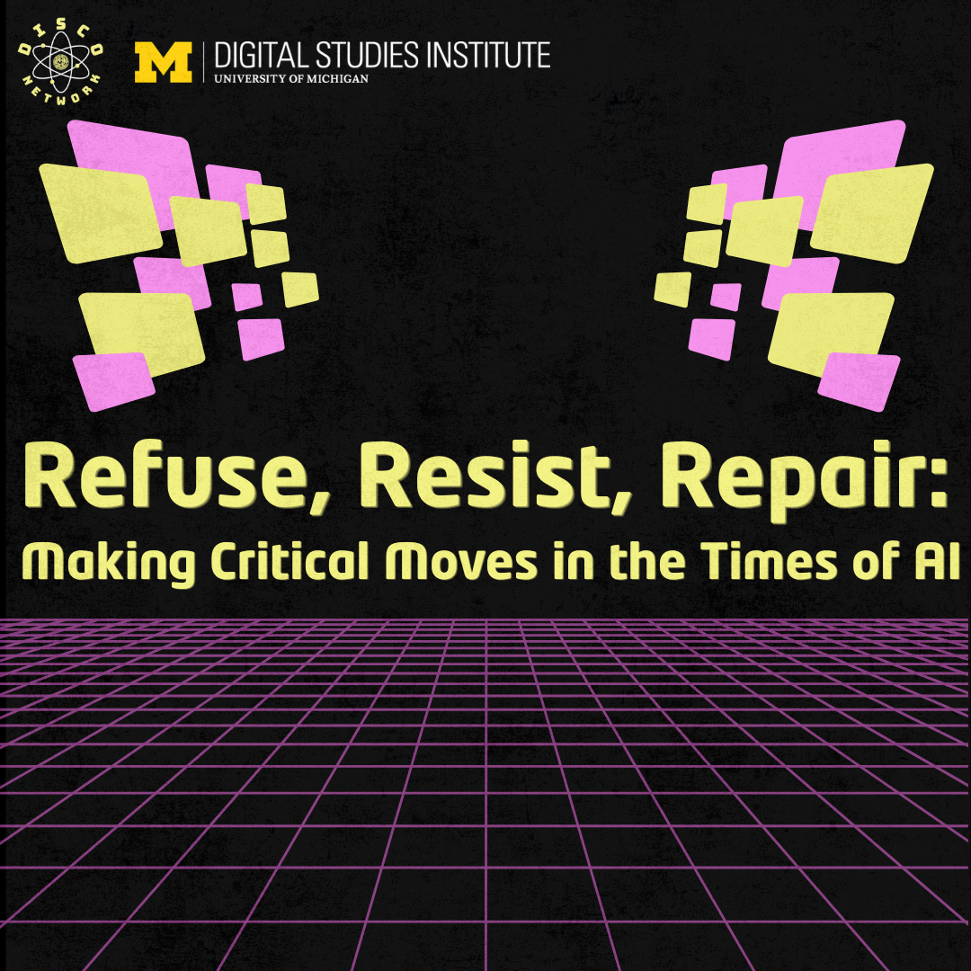 Refuse, Resist, Repair: Making Critical Moves in the Times of AI