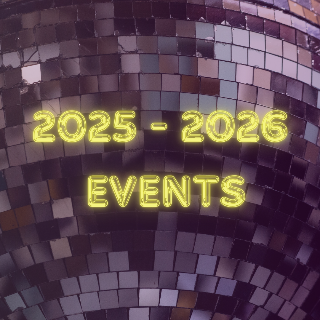 Yellow neon-style text reading “2025 - 2026 Events” over a disco ball