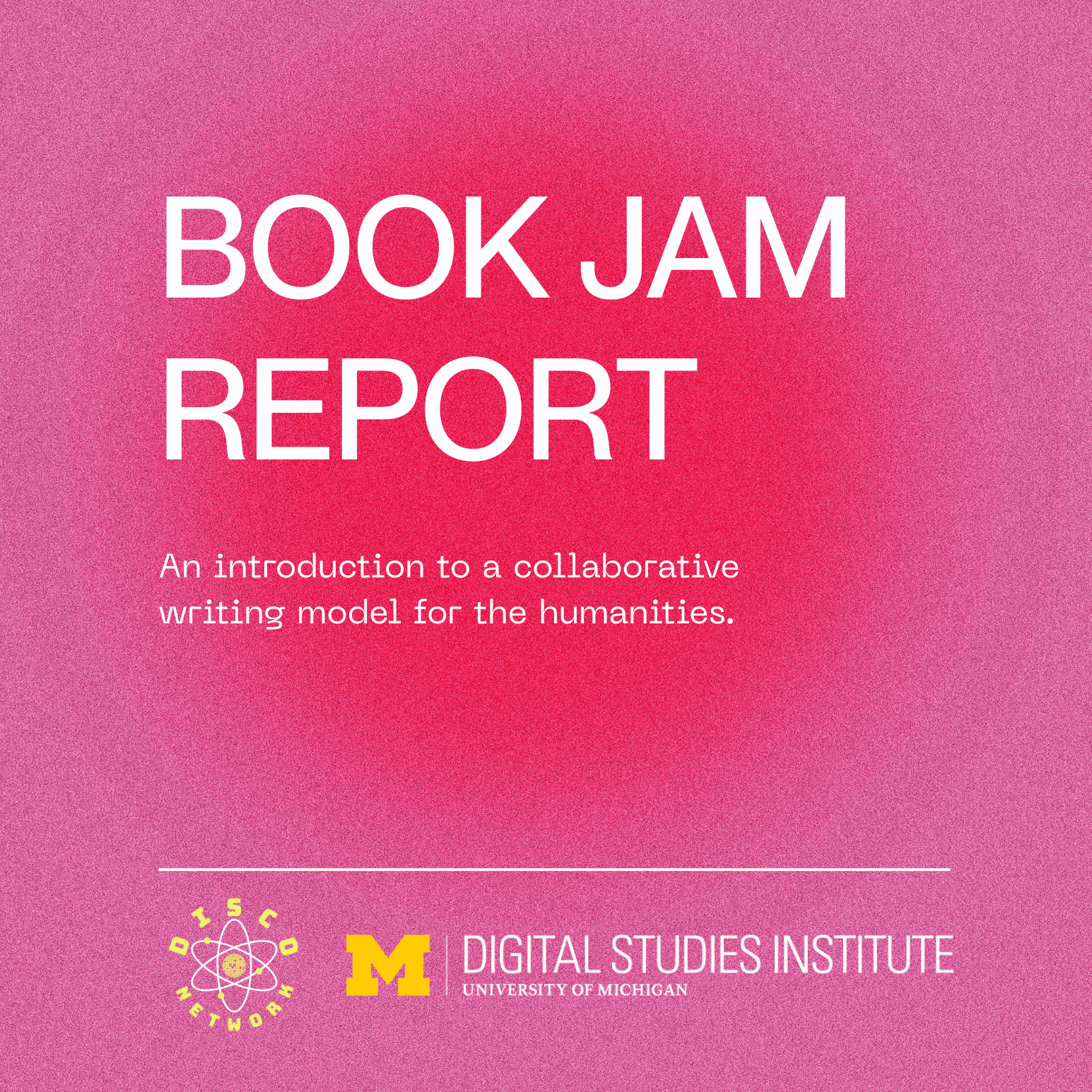 Cover of DISCO Network Book Jam Report featuring DISCO Network and Digital Studies Institute logos