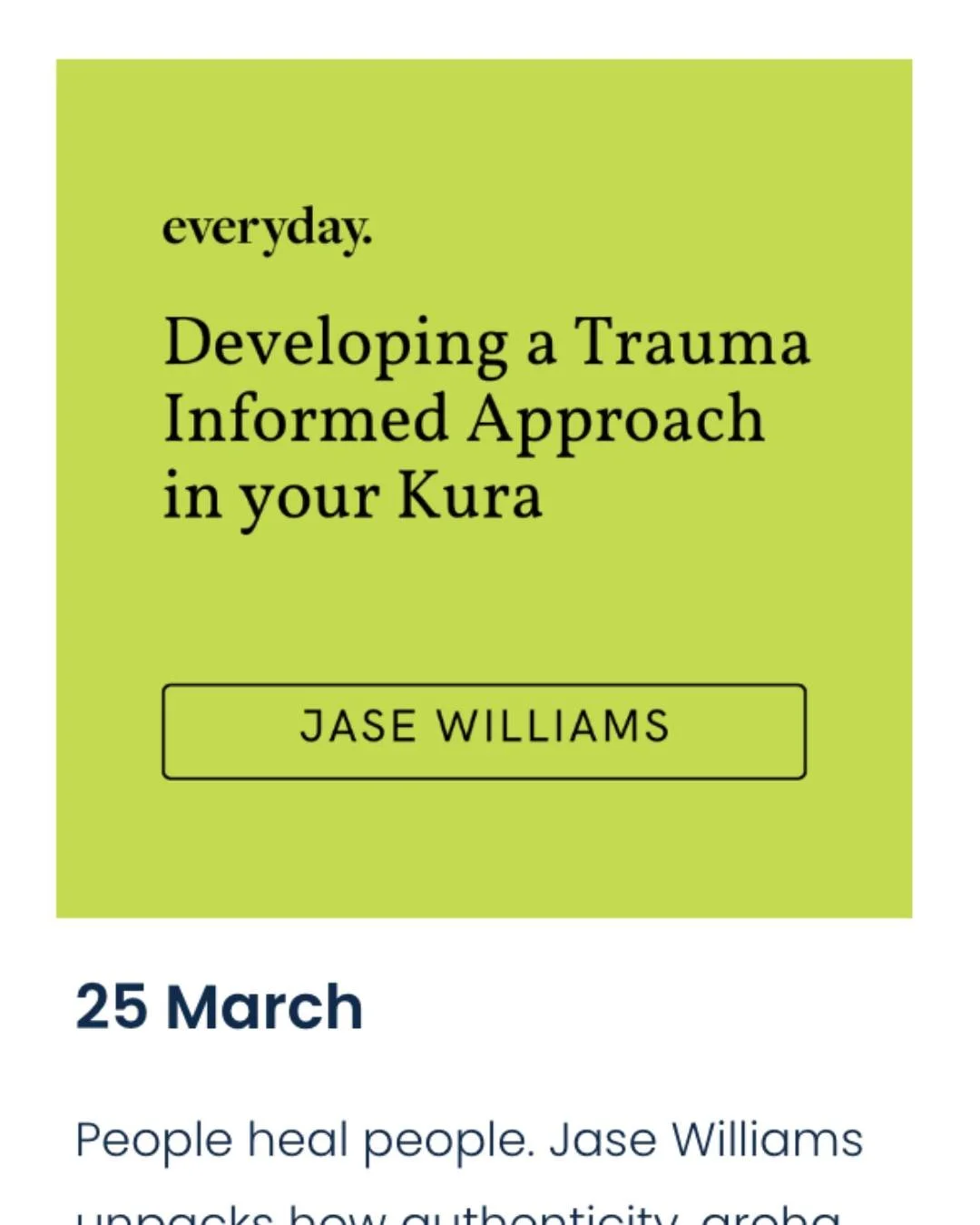 Whatever you do &mdash; don&rsquo;t miss this one.

Wednesday 25 March.
You, me and Jase Williams.

Relational neuroscience. Trauma-informed practice. Te ao Māori.
And how we help every child feel they belong.

Because it starts with us.

Join us.

#
