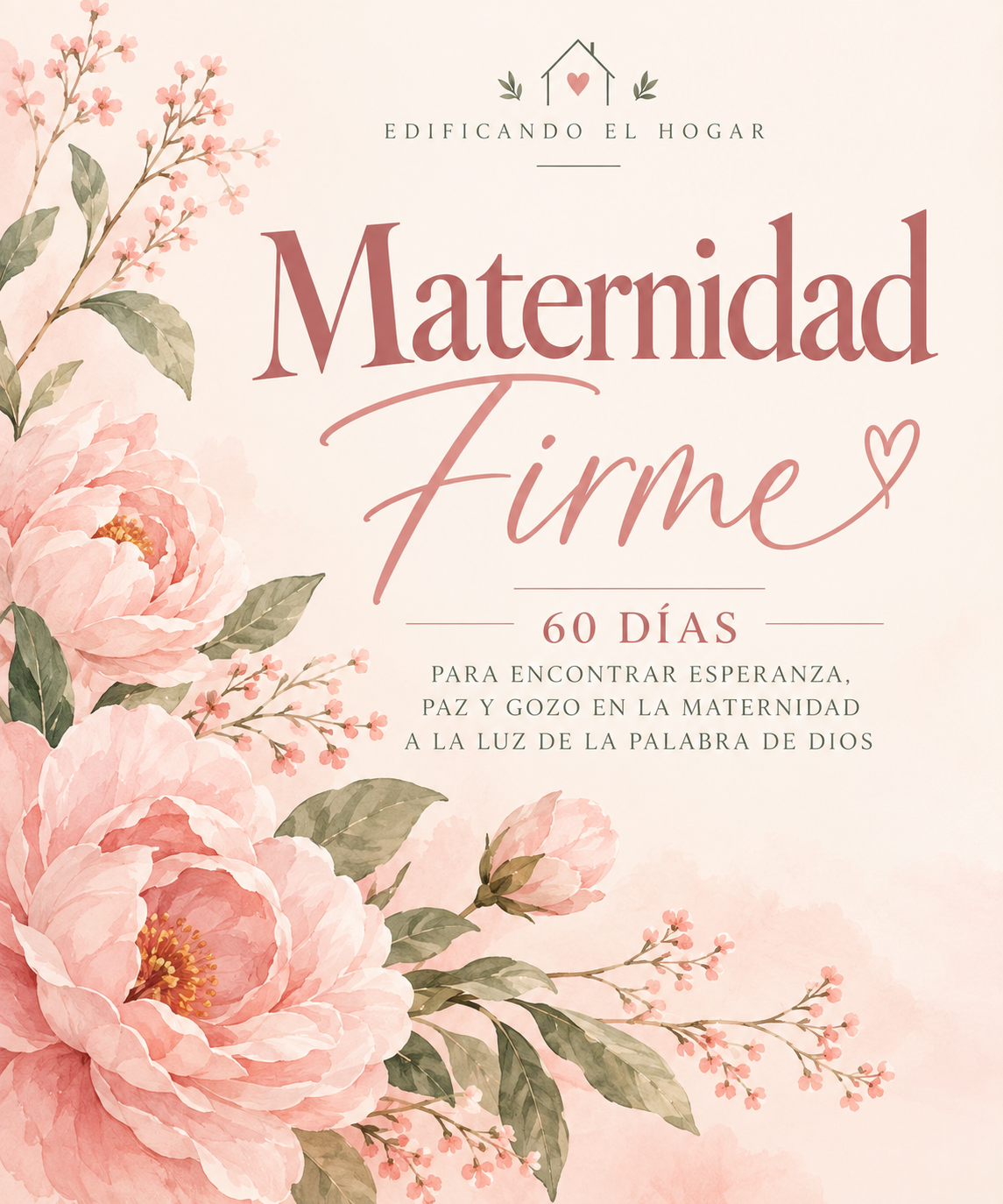 Maternidad Firme_ Devotional Floral Cover.png