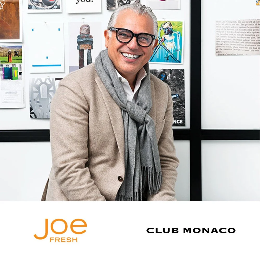 Joe Mimran <br/> Joe Fresh; Club Monaco