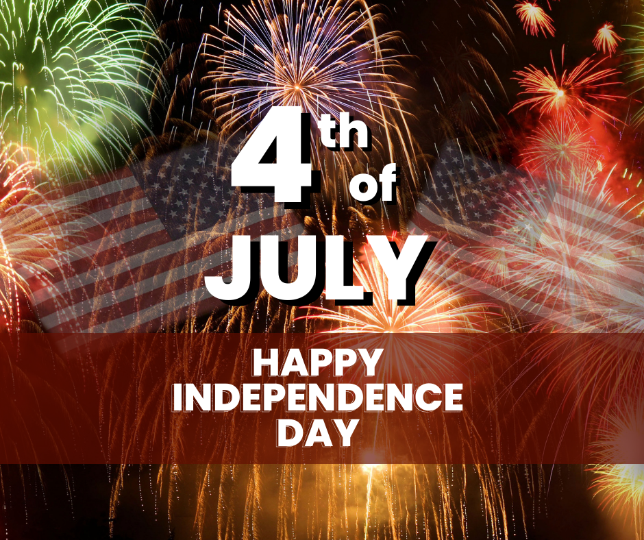 OFFICE CLOSED - Happy Independence Day