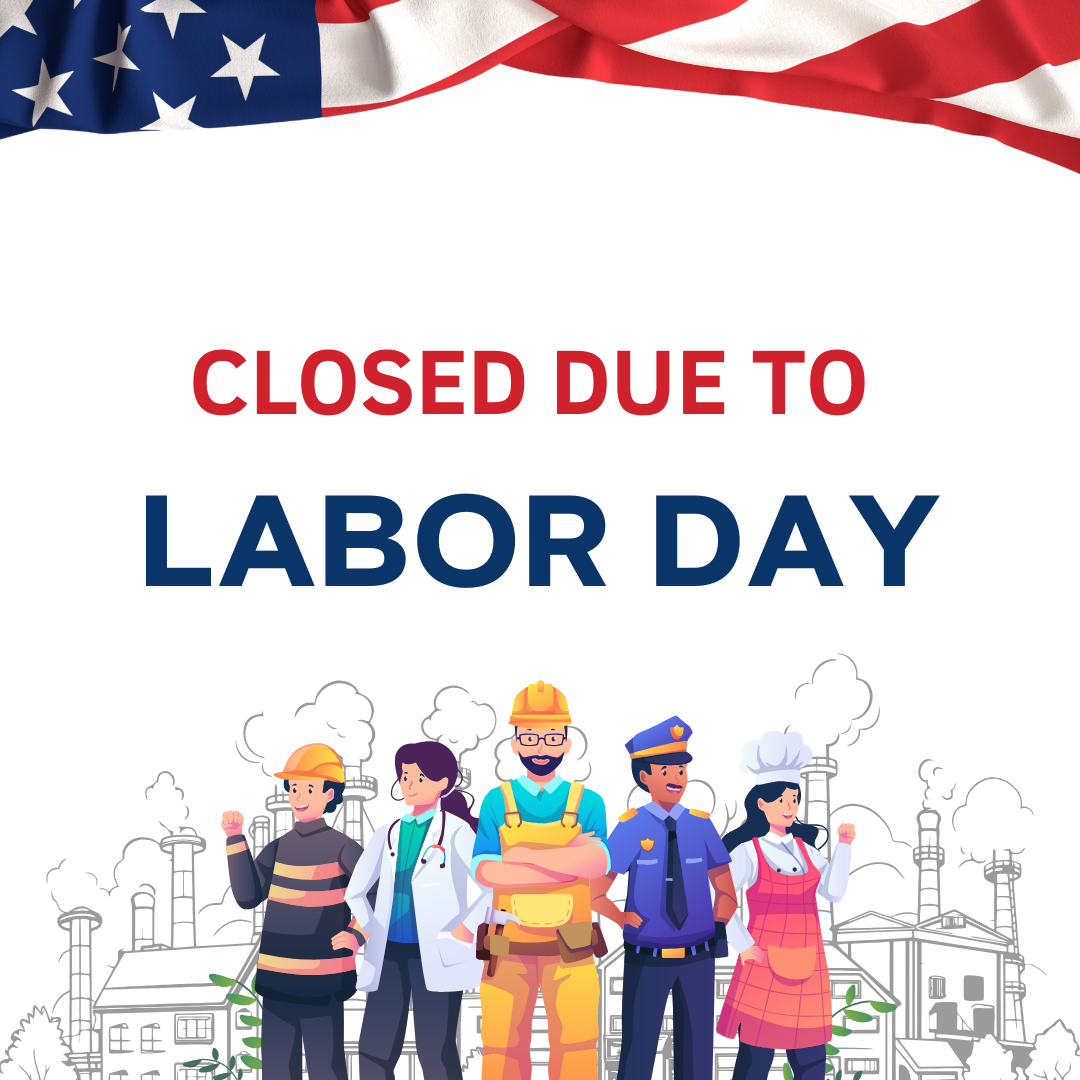 Closed - Labor Day