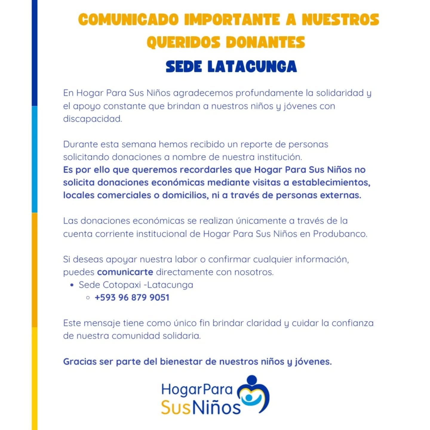 COMUNICADO IMPORTANTE A NUESTROS QUERIDOS DONANTES &ndash; SEDE LATACUNGA

#informacionimportante #comunicado #hogarparasusni&ntilde;os