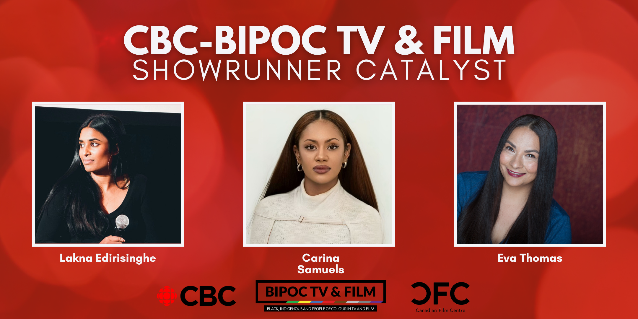 Announcing the Year Three CBC-BIPOC TV &amp; FILM Showrunner Catalyst Participants