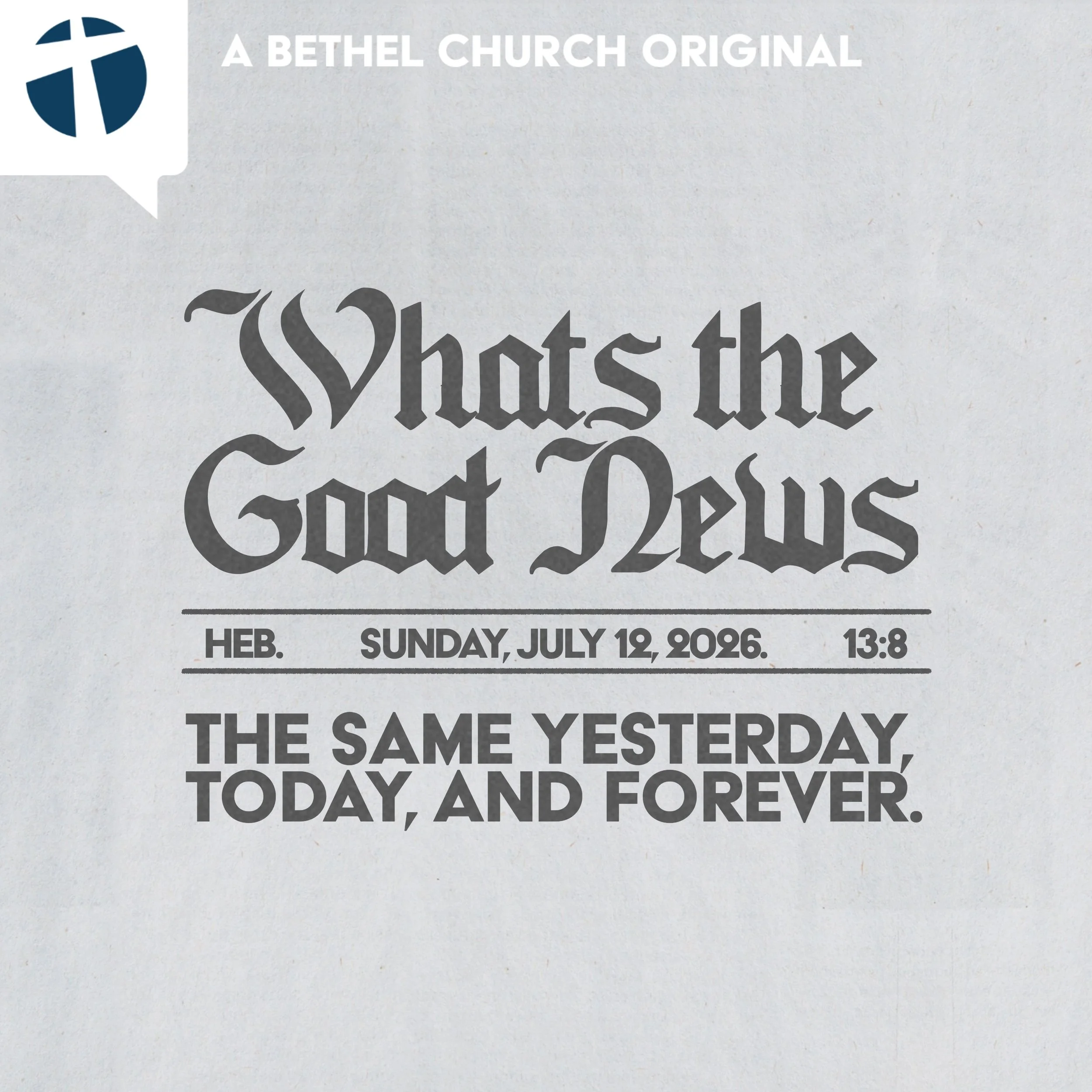 What’s the Good News | Pastor Mike Dickenson | July 12, 2026