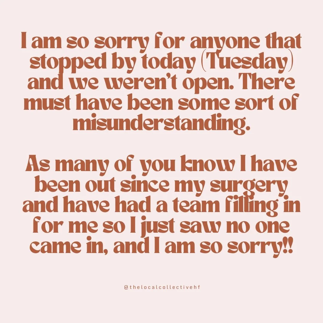I am so sorry we were closed today. I didn&rsquo;t know until now that no one was there today. This is one of my biggest fears as I really try to keep consistent hours. But mistakes happen and it&rsquo;s just part of being human. We appreciate a litt