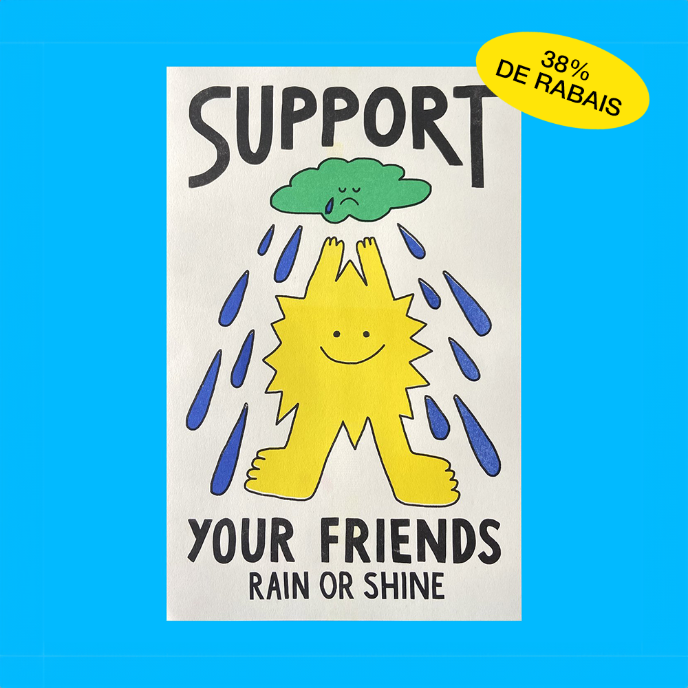Affiche ''Support your friends''